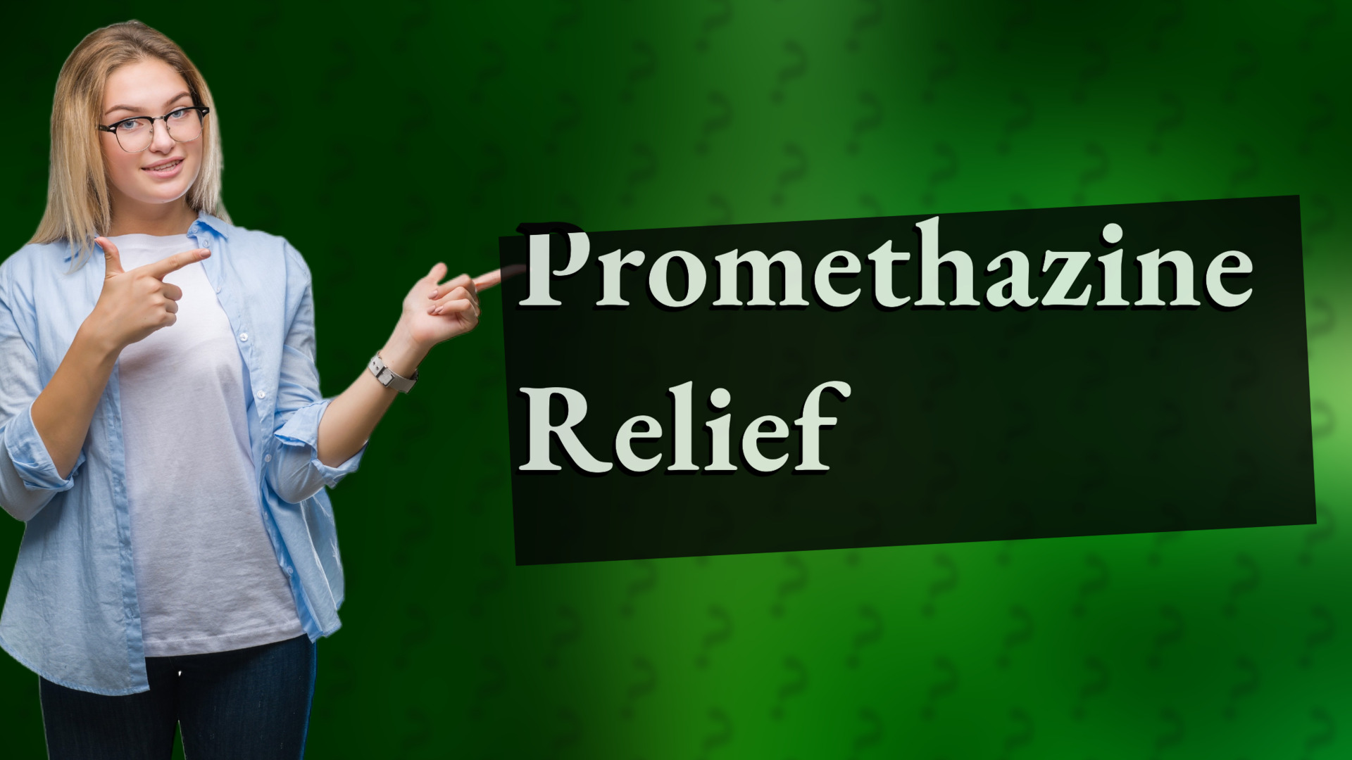 Promethazine Relief