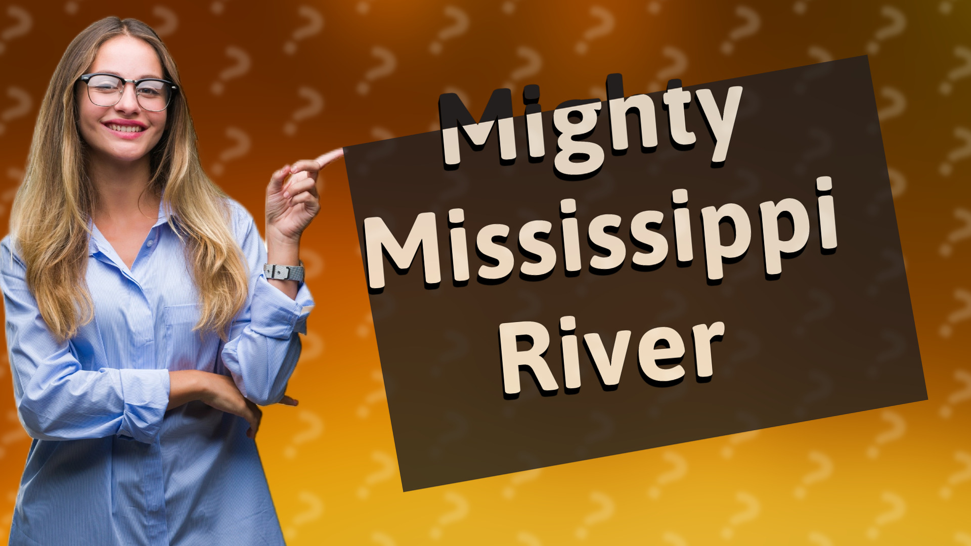 Mighty Mississippi River