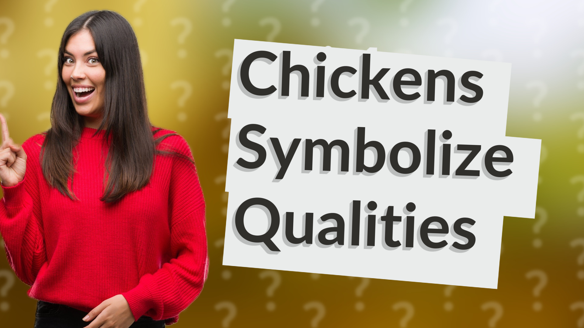 Chickens Symbolize Qualities