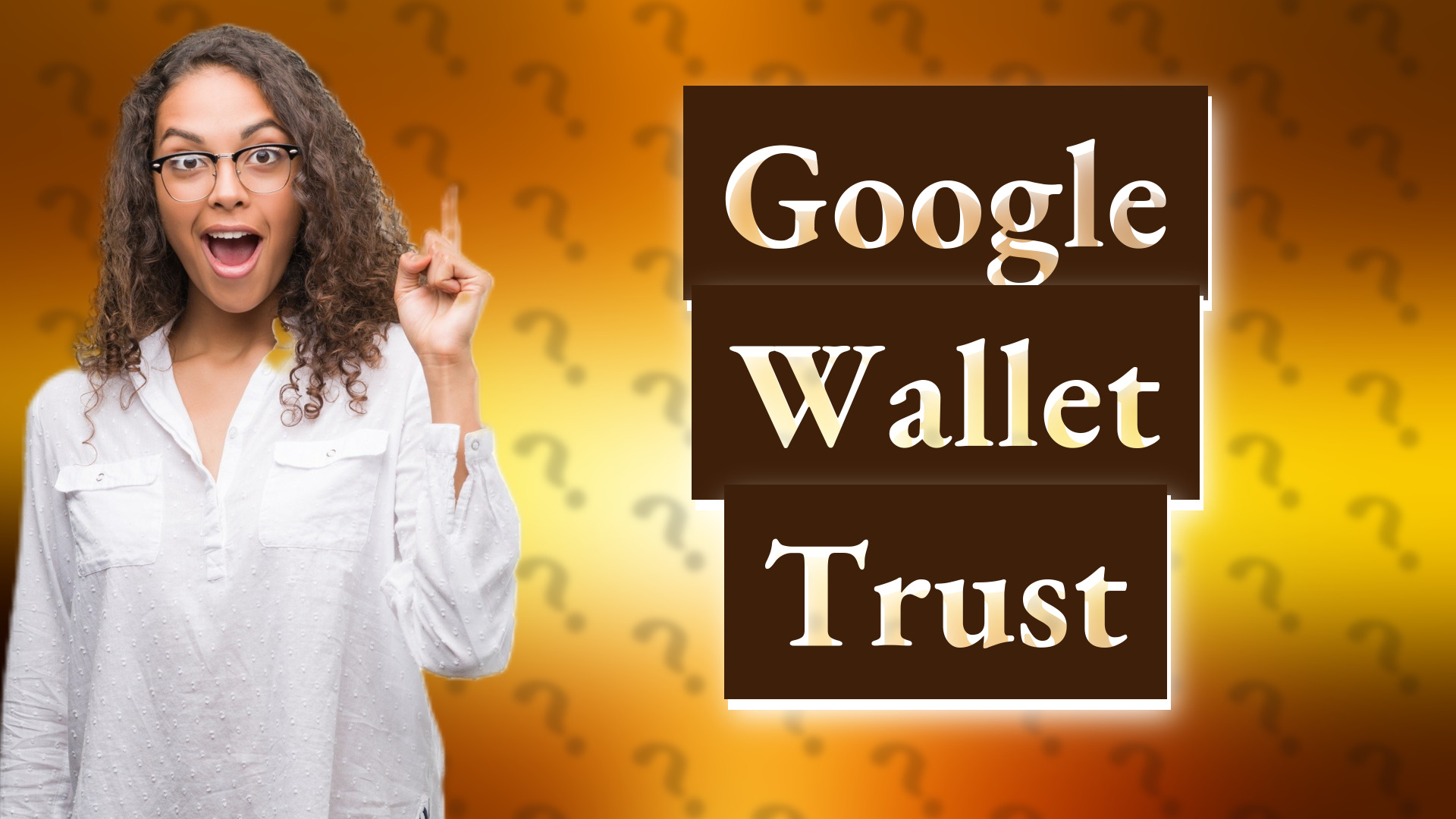 Google Wallet Trust
