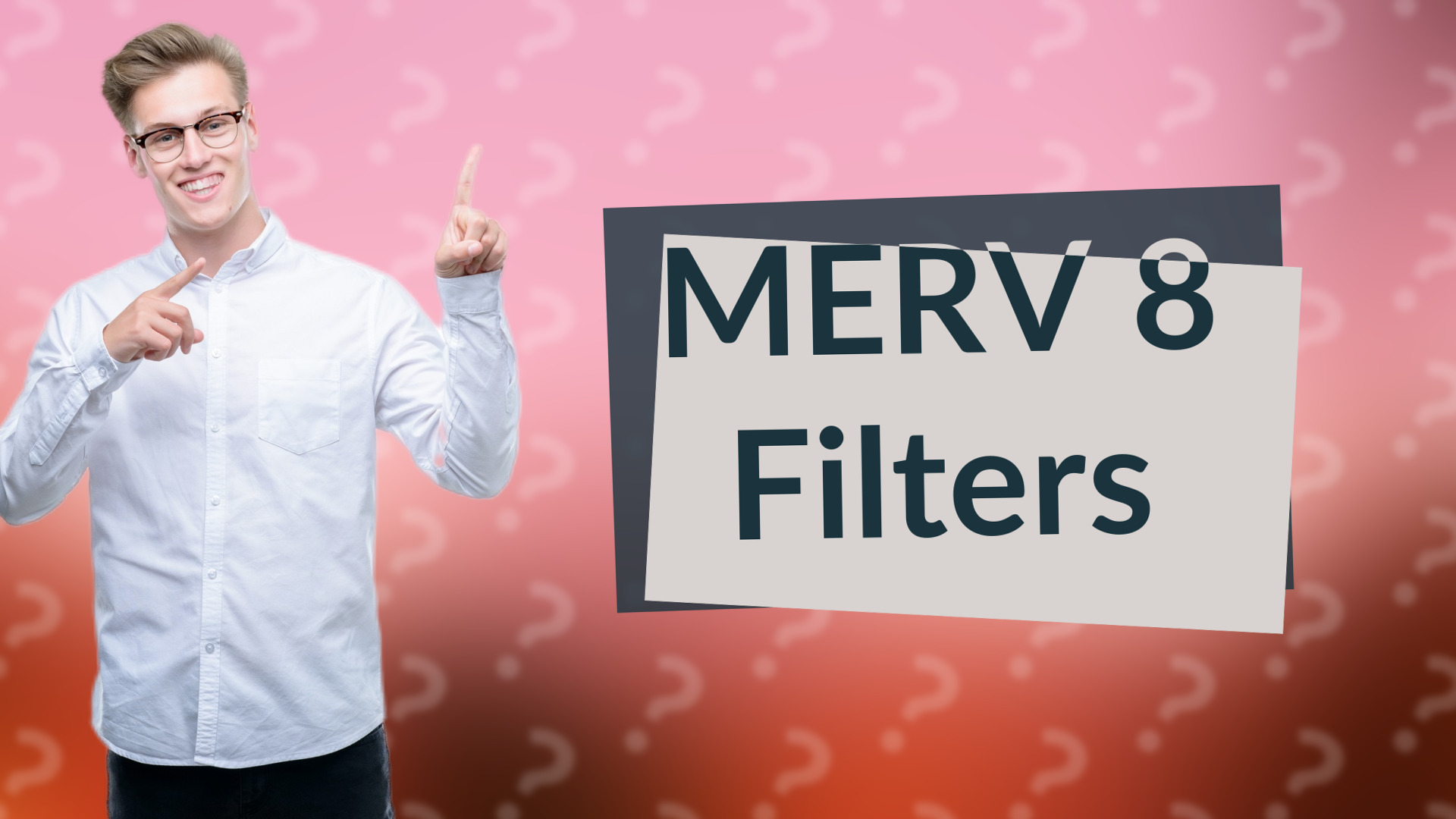 MERV 8 Filters