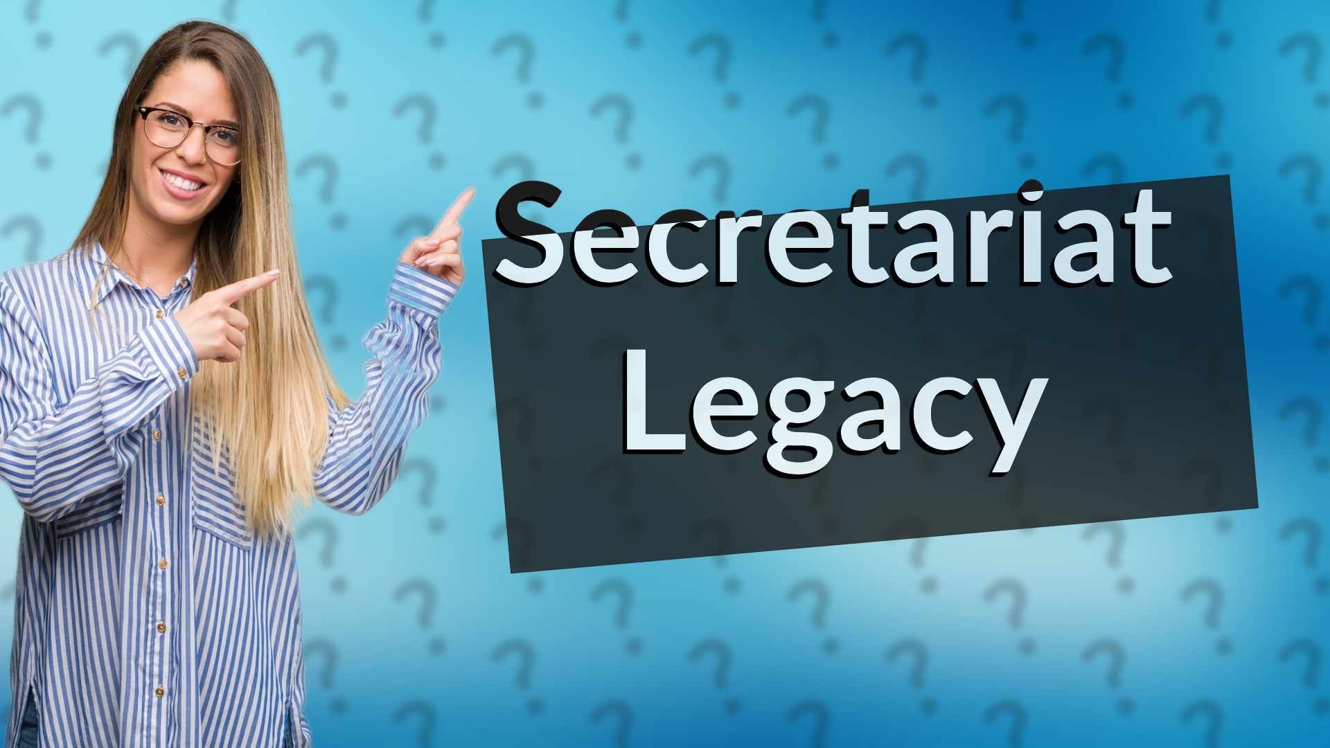 Secretariat Legacy