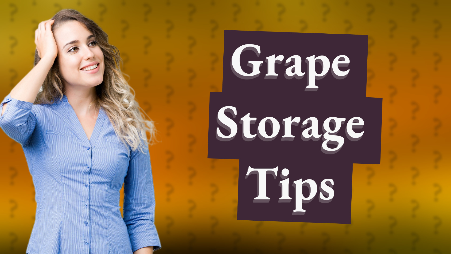 Grape Storage Tips