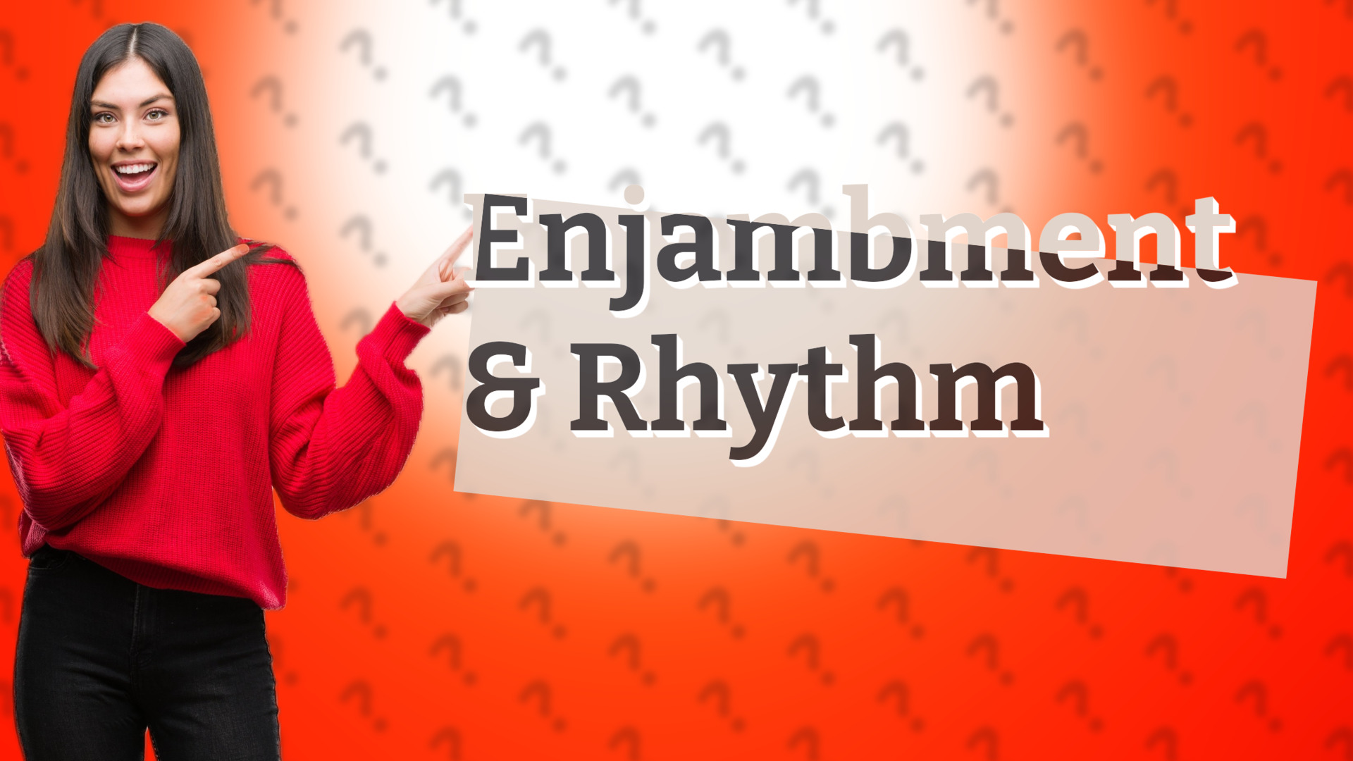 Enjambment & Rhythm