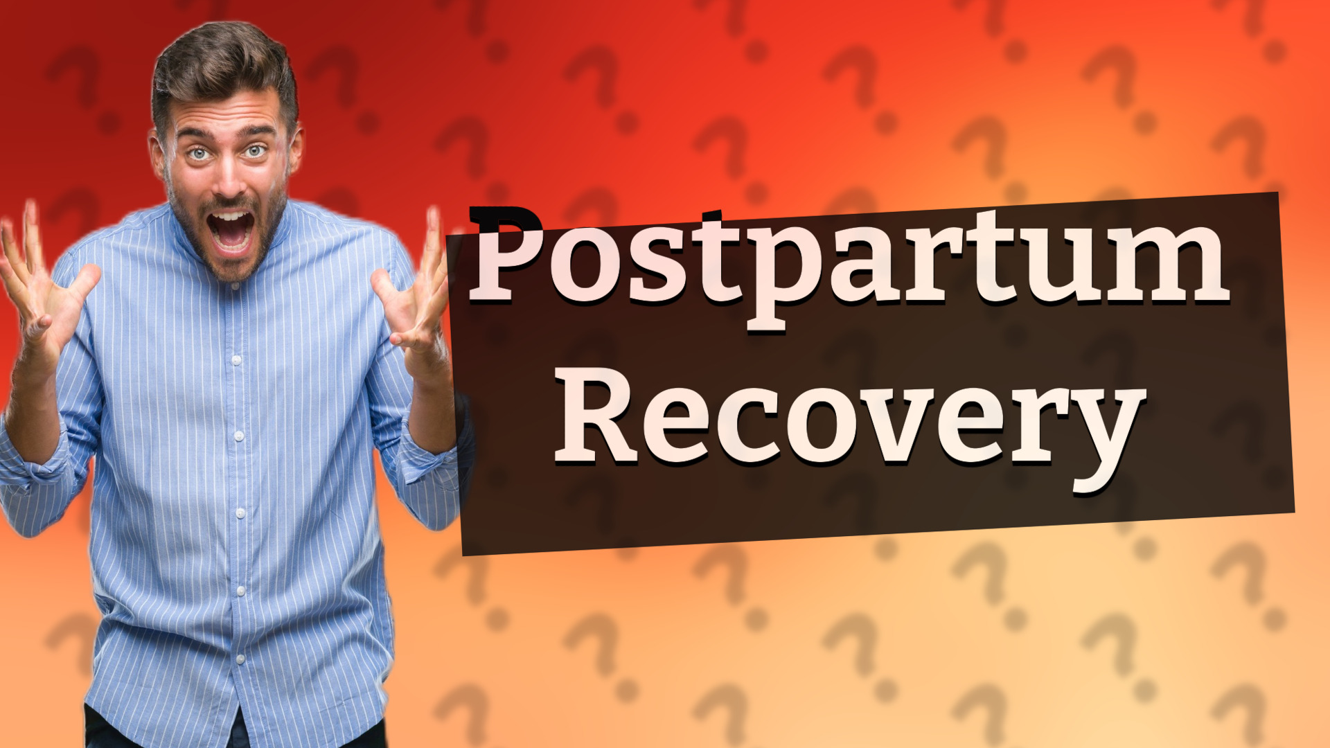 Postpartum Recovery