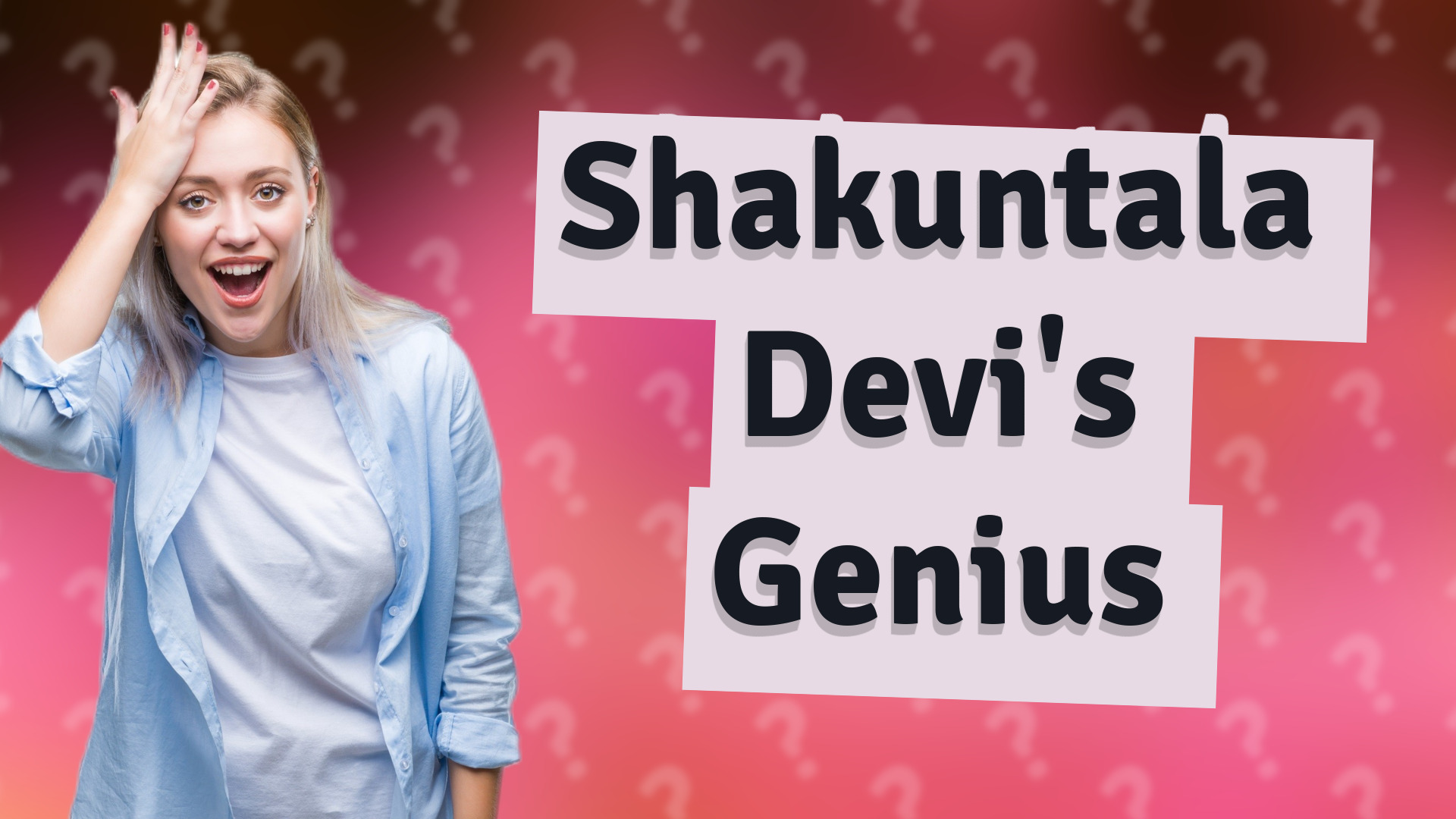 Shakuntala Devi's Genius