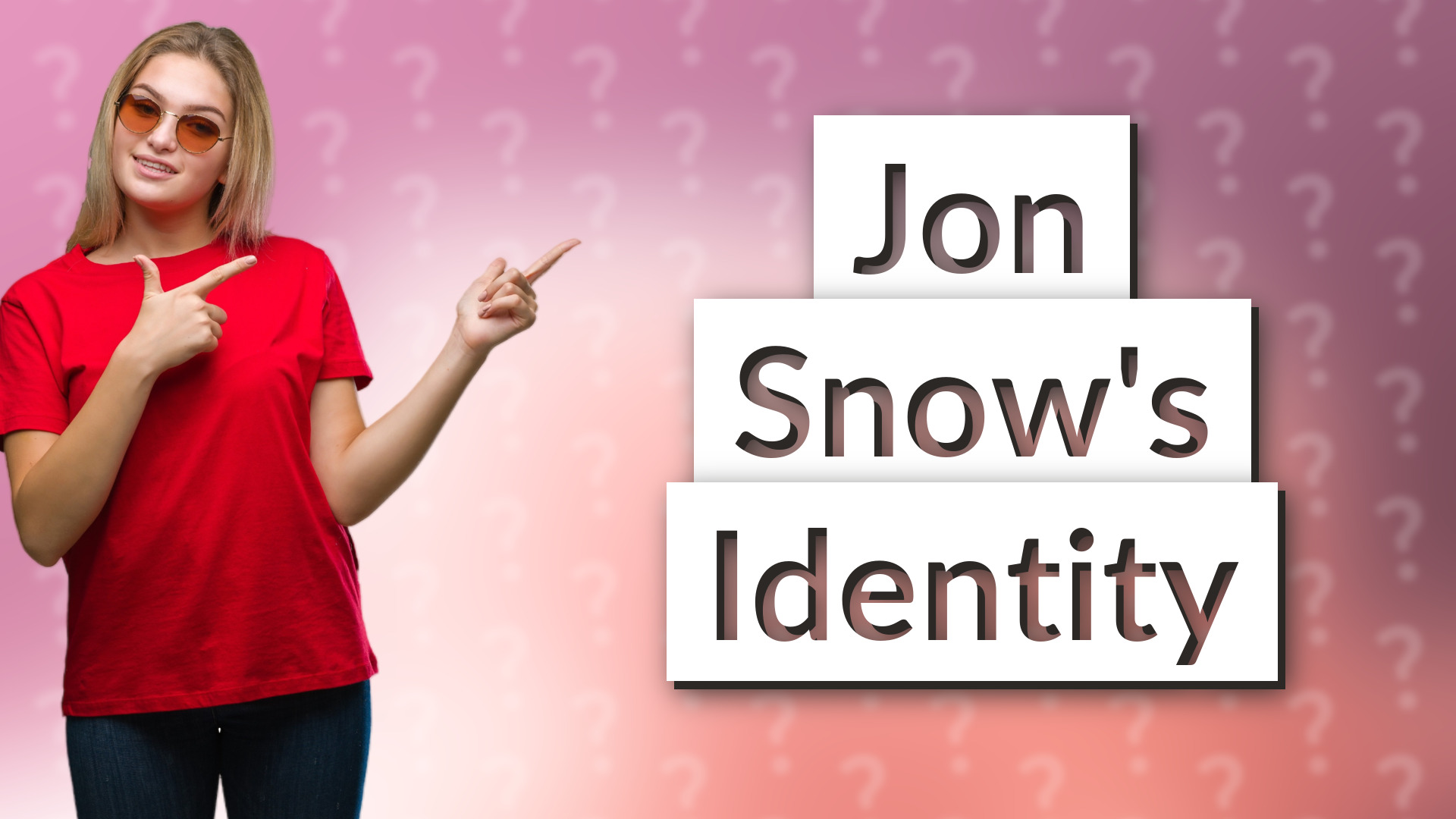 Jon Snow's Identity