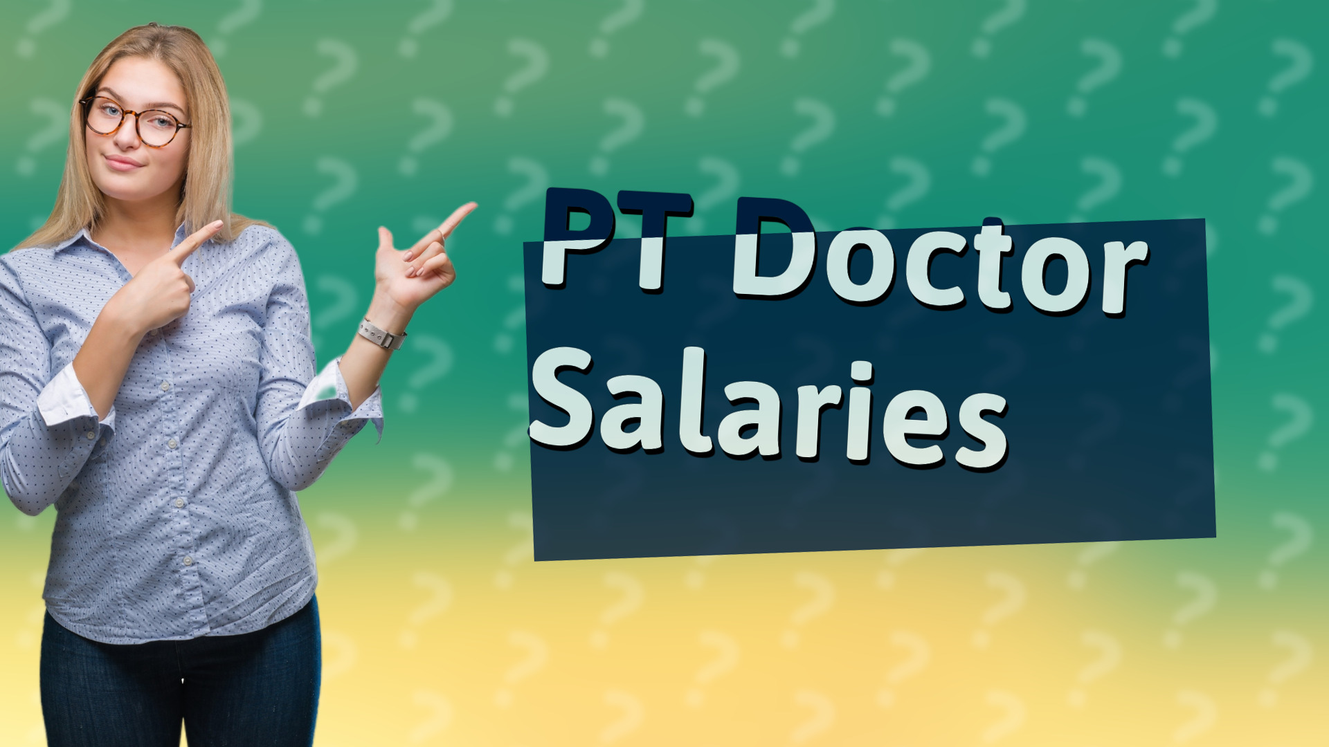PT Doctor Salaries