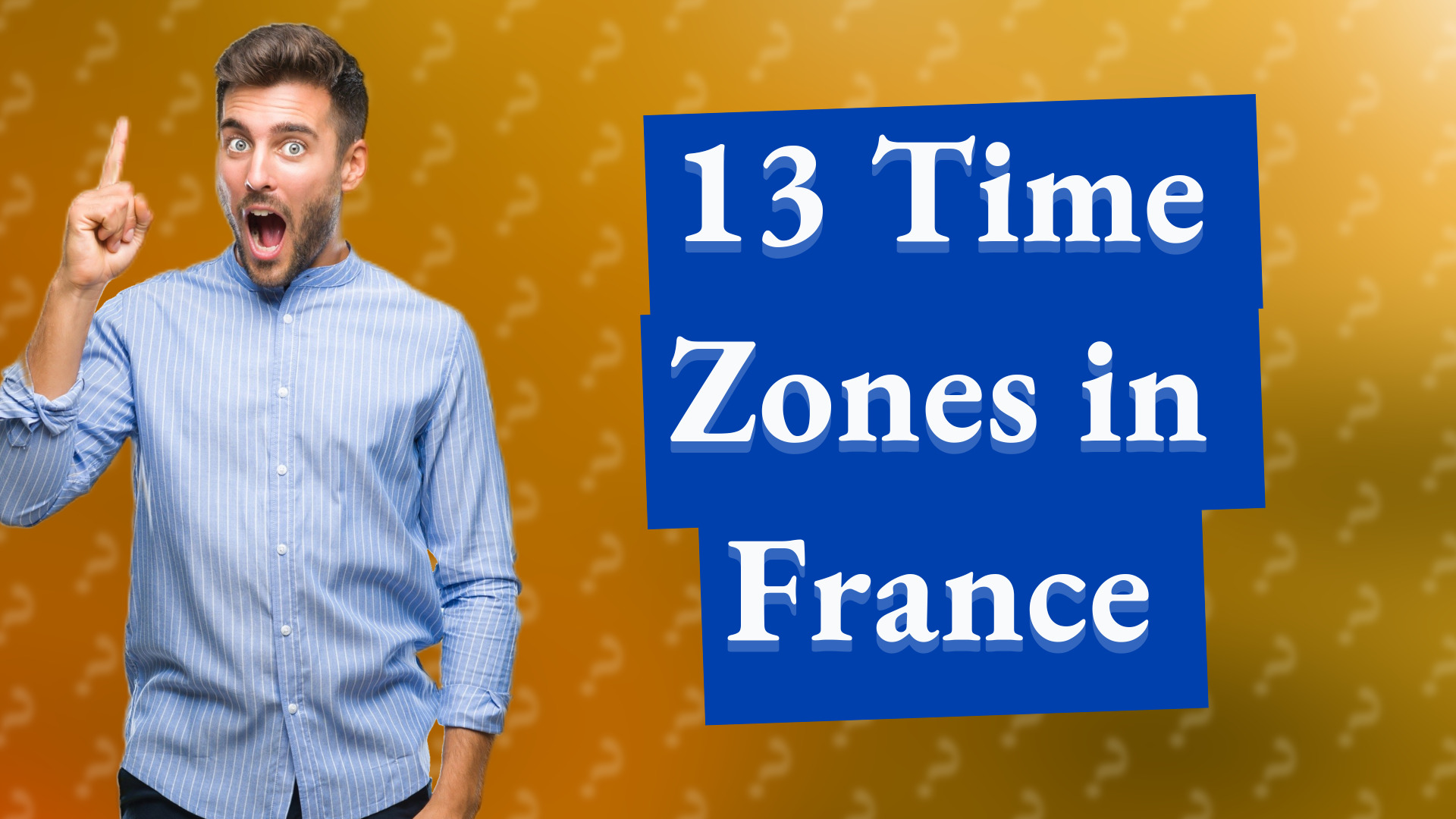 13 Time Zones in France