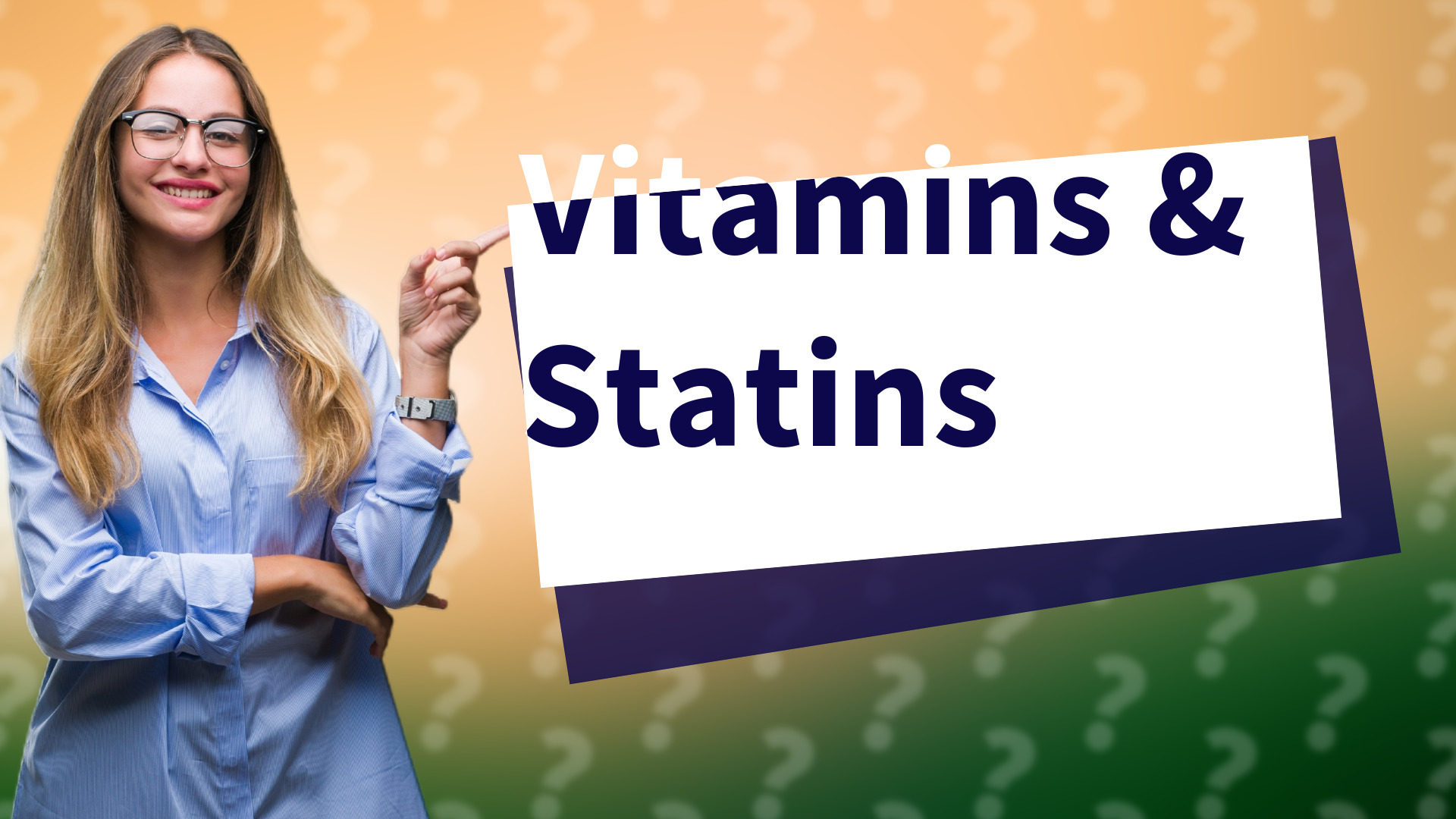 Vitamins & Statins