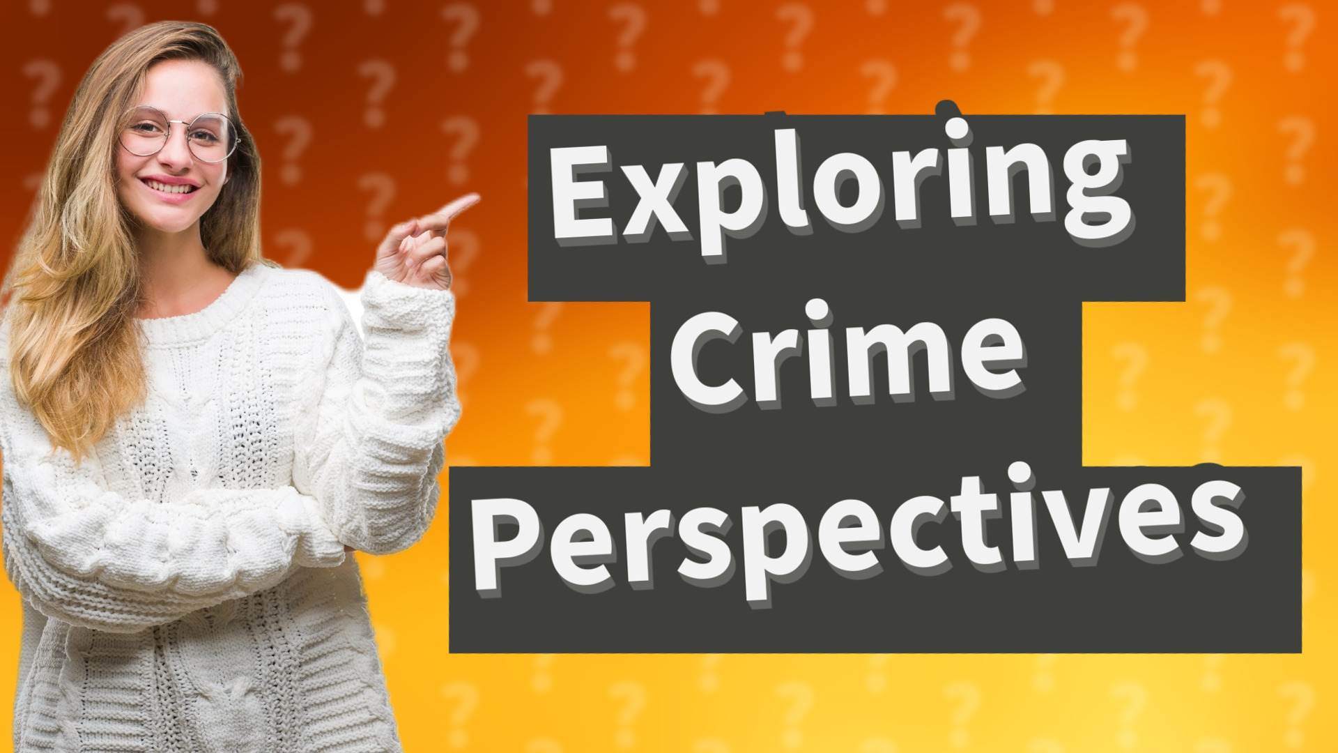 Exploring Crime Perspectives