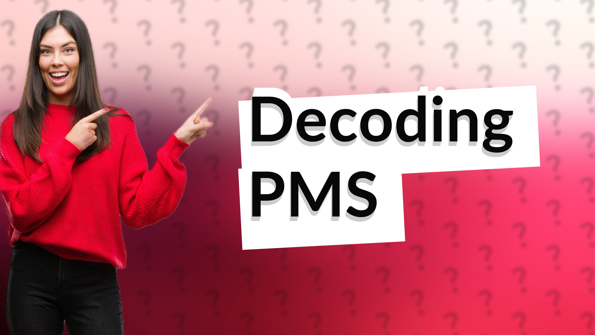 Decoding PMS