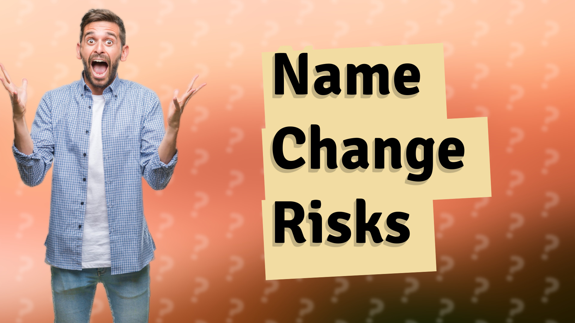 Name Change Risks