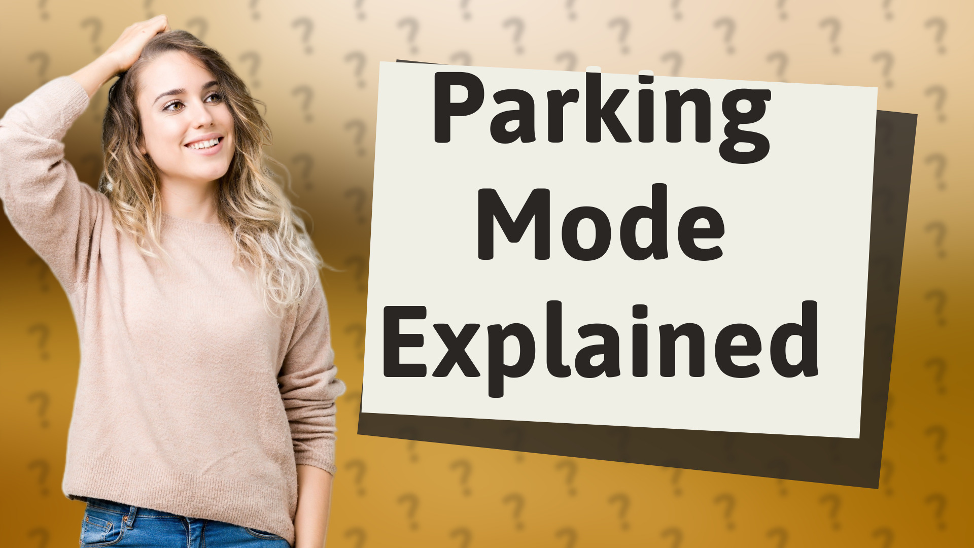 Parking Mode Explained