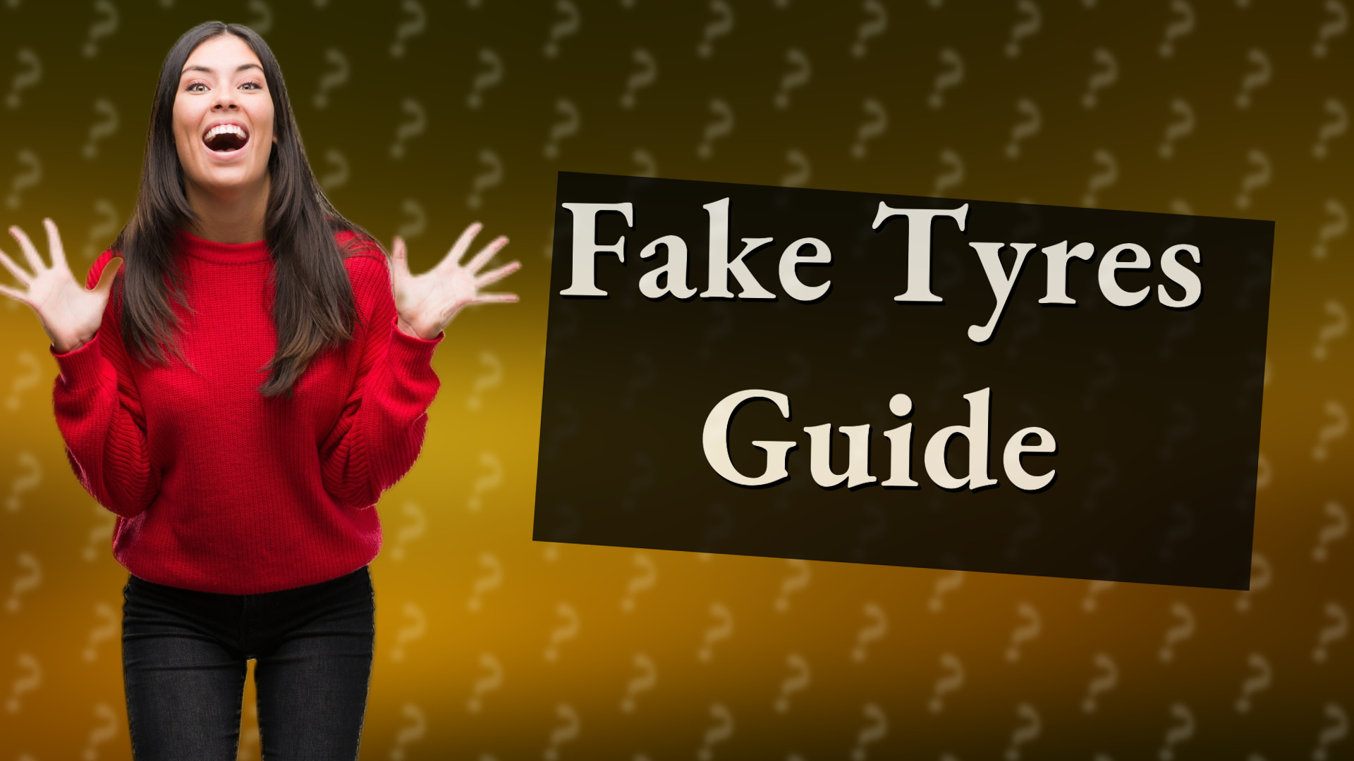 Fake Tyres Guide