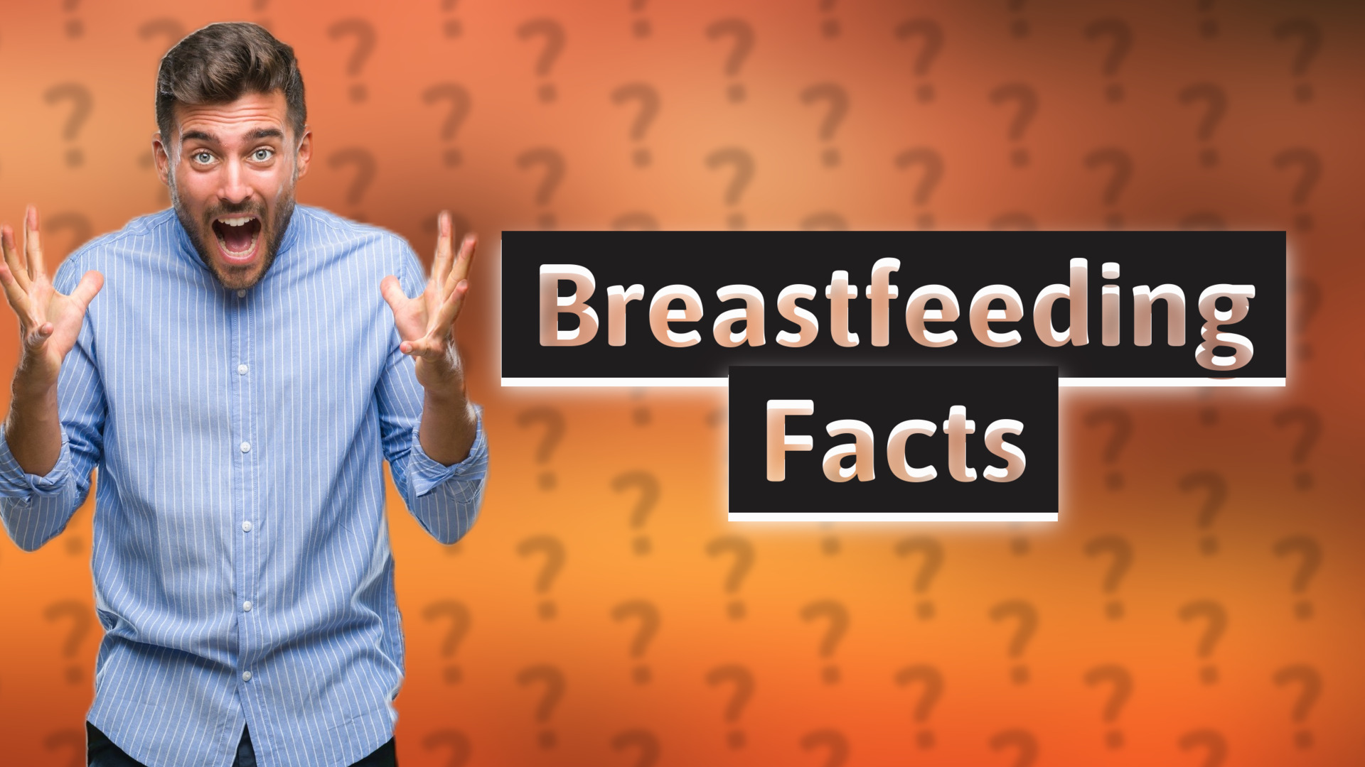 Breastfeeding Facts