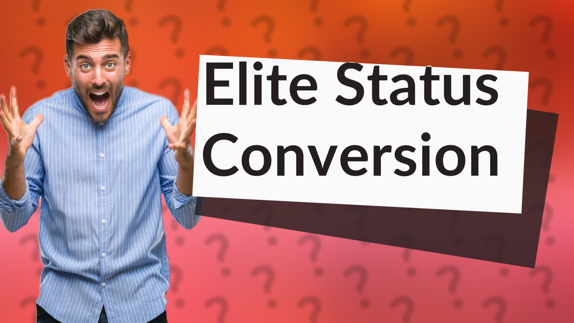 Elite Status Conversion