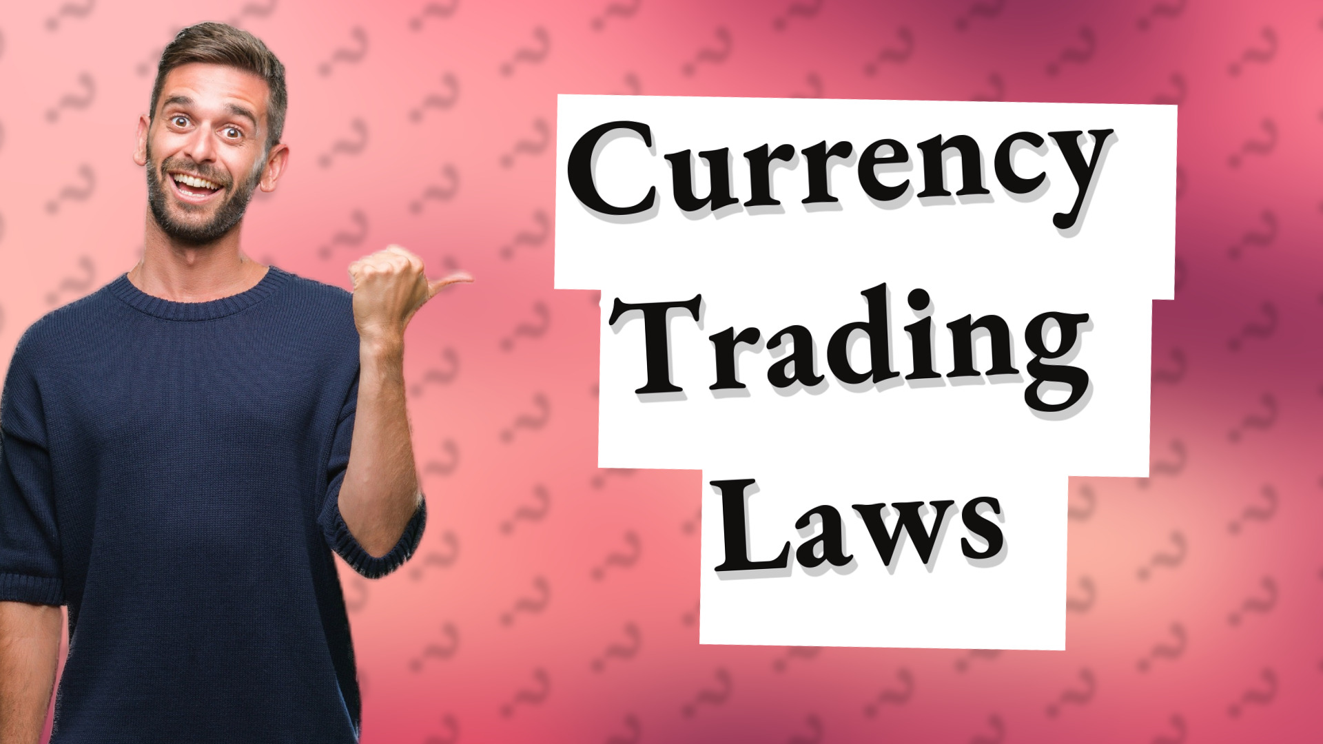 Currency Trading Laws