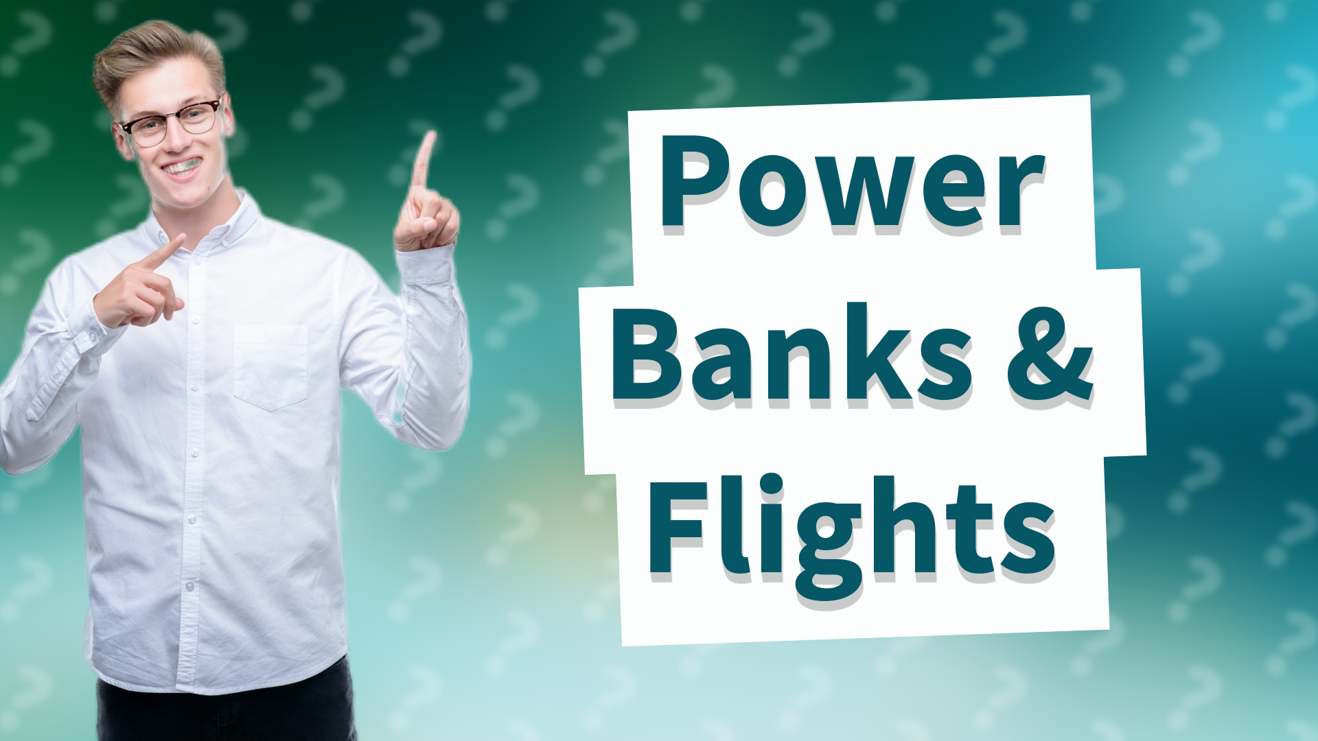 Power Banks & Flights