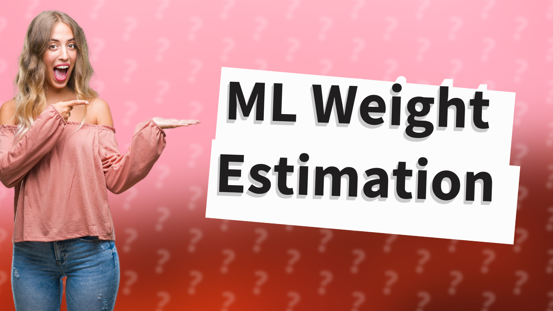 ML Weight Estimation