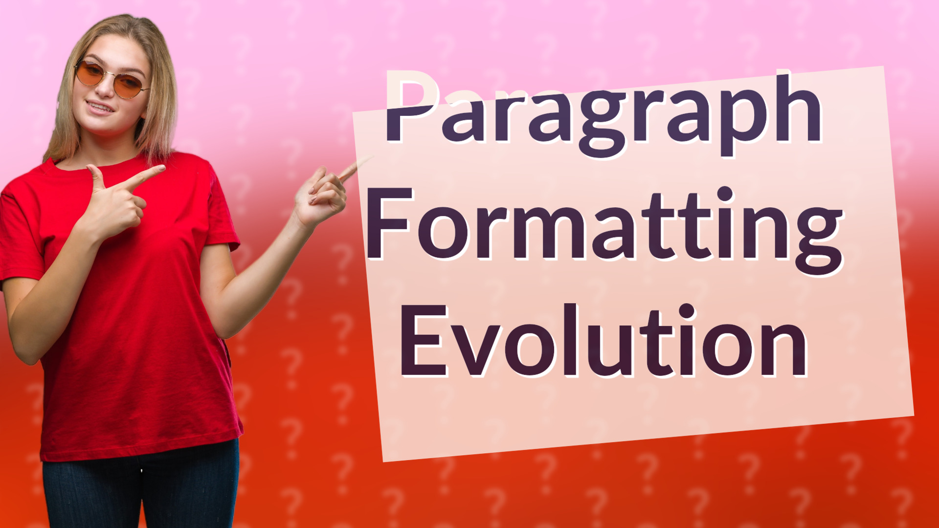 Paragraph Formatting Evolution