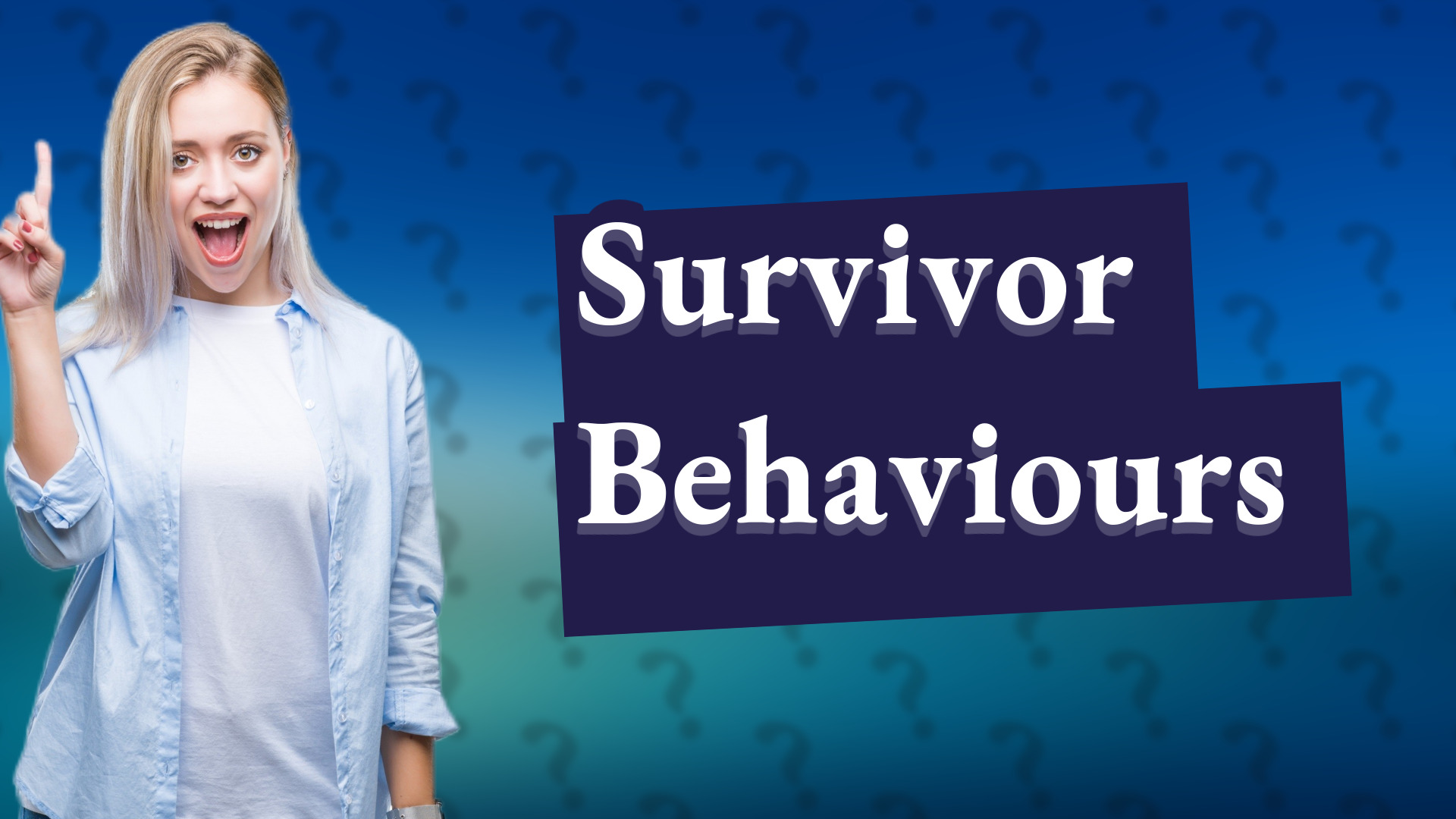 Survivor Behaviours