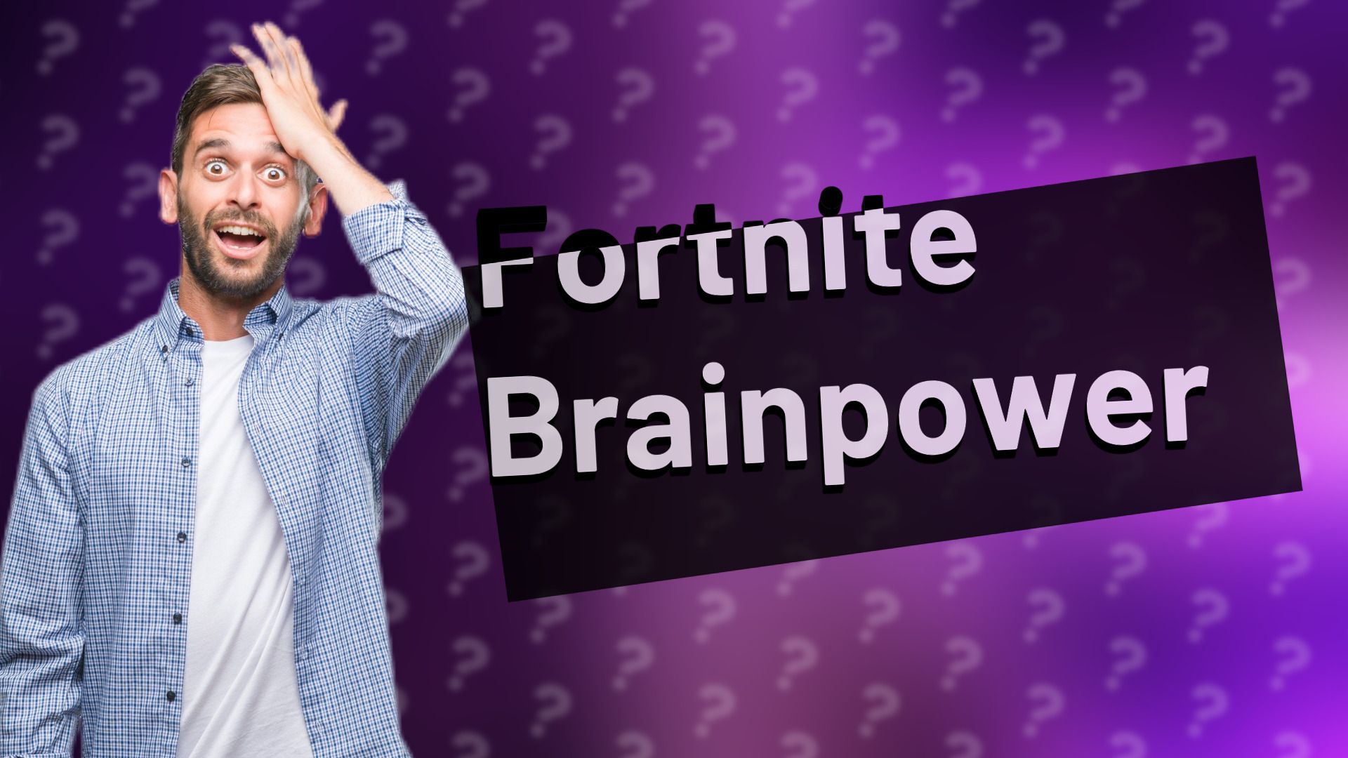 Fortnite Brainpower