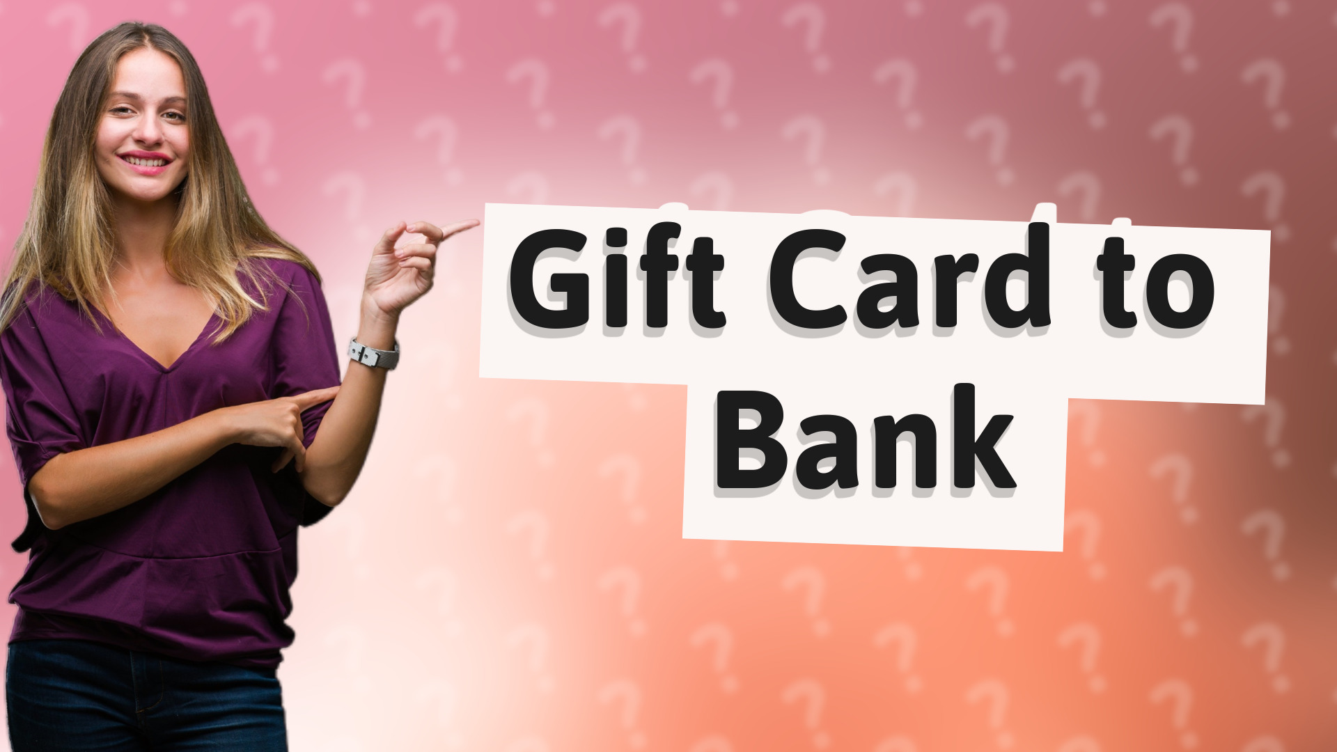 Gift Card to Bank