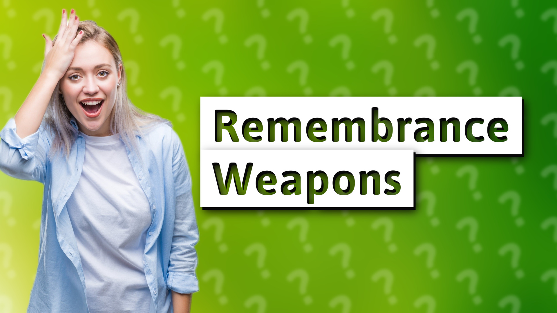 Remembrance Weapons
