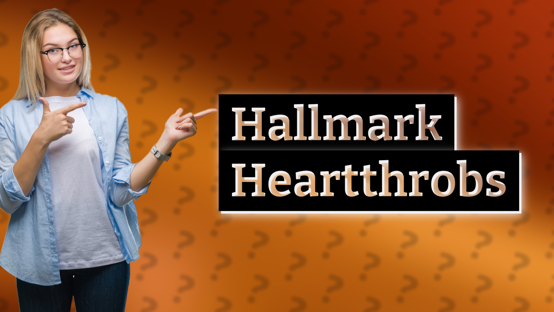 Hallmark Heartthrobs