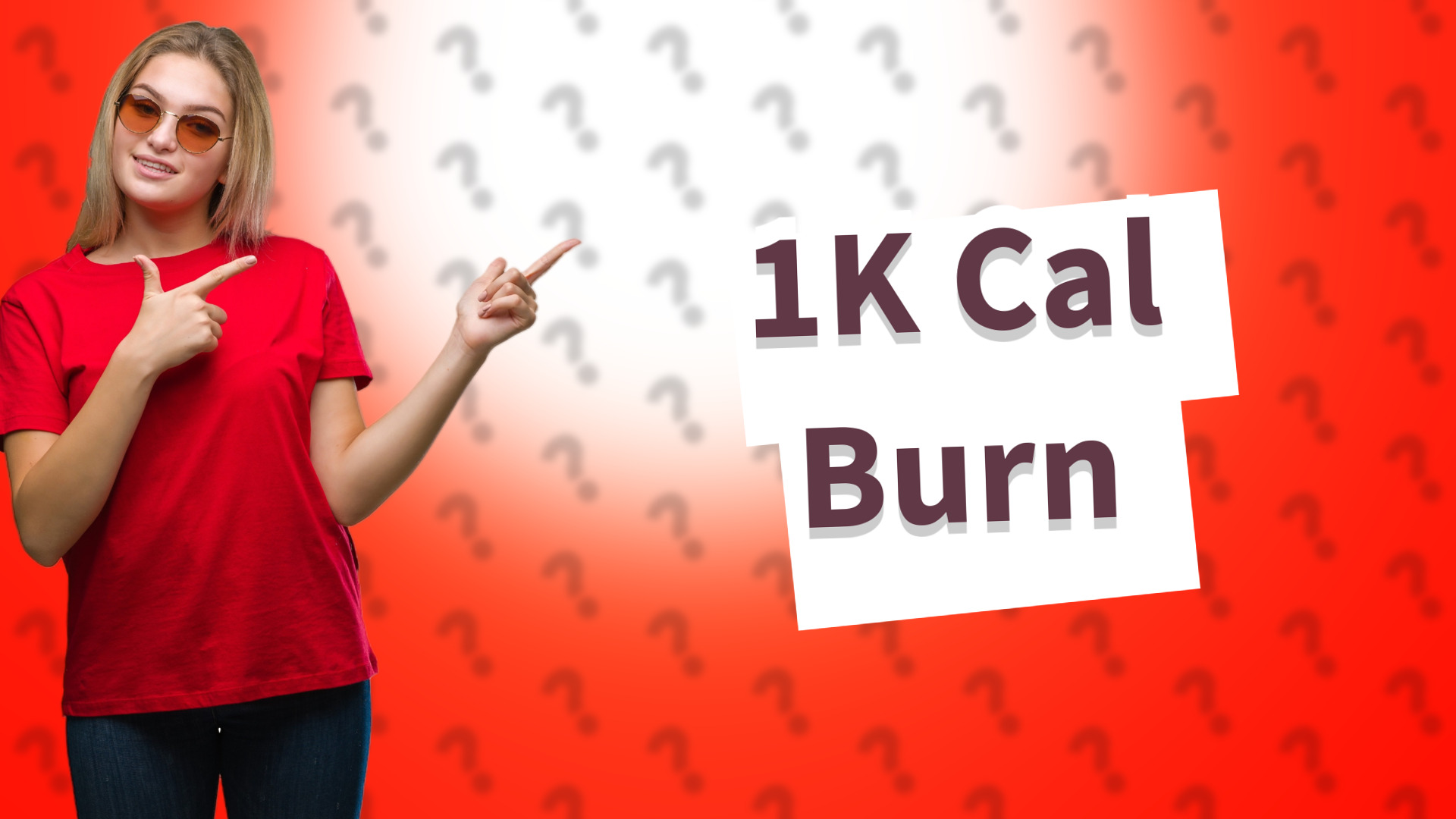 1K Cal Burn