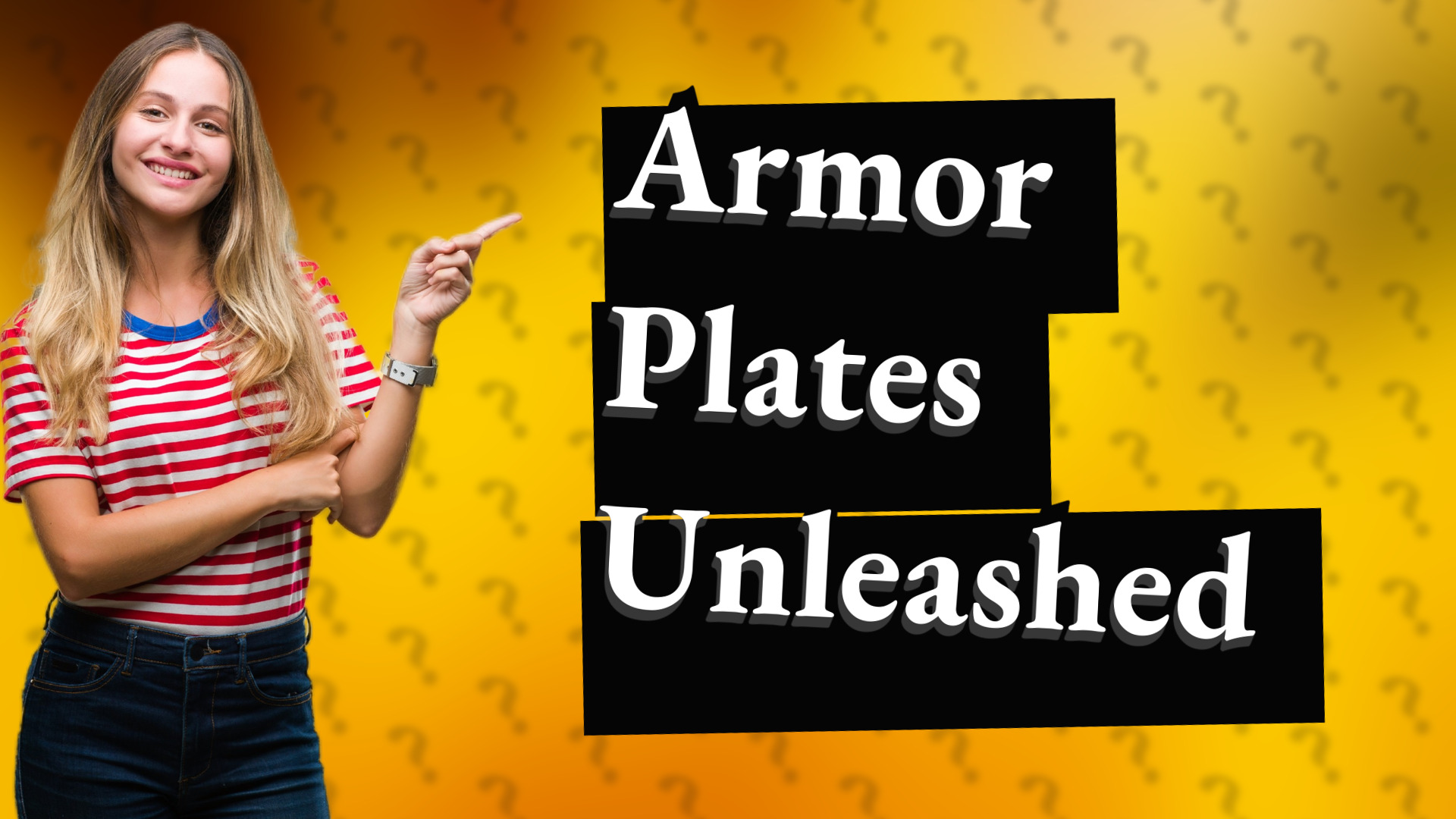 Armor Plates Unleashed