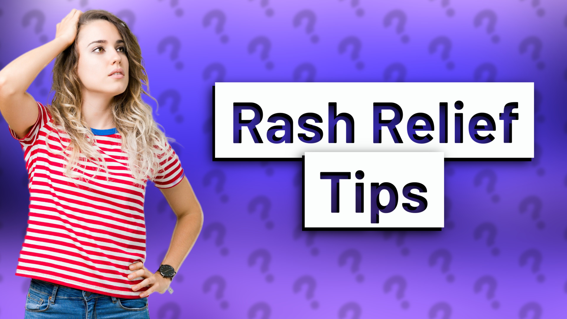 Rash Relief Tips