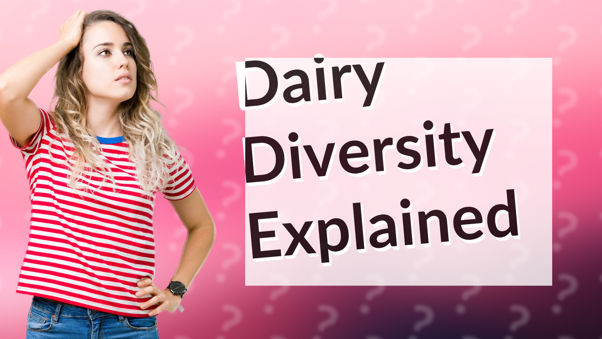 Dairy Diversity Explained