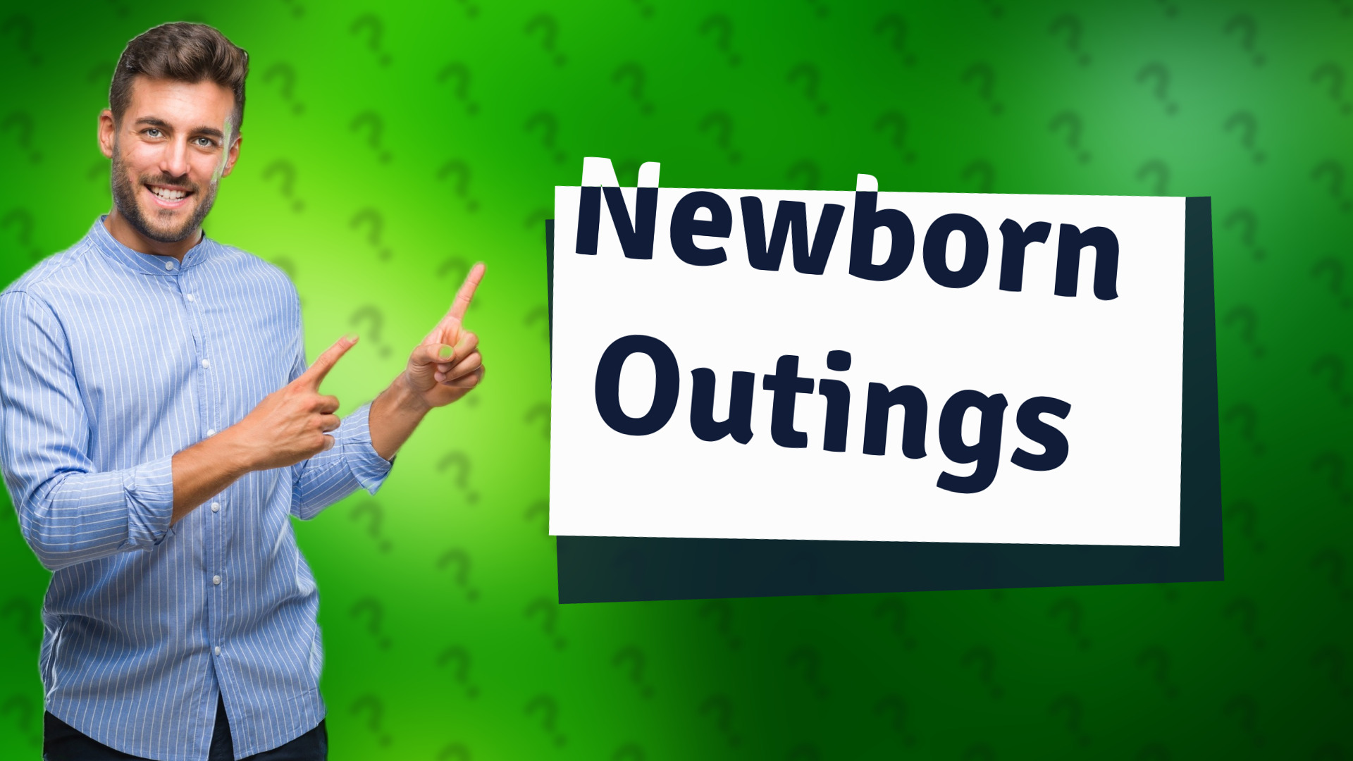 Newborn Outings