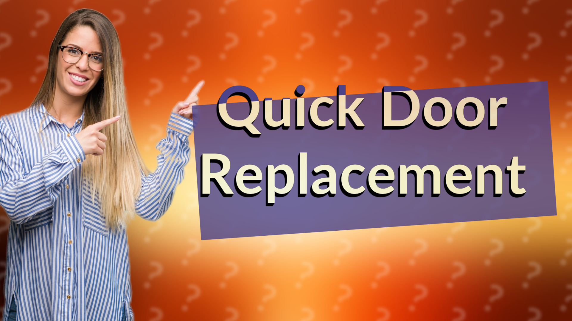 Quick Door Replacement