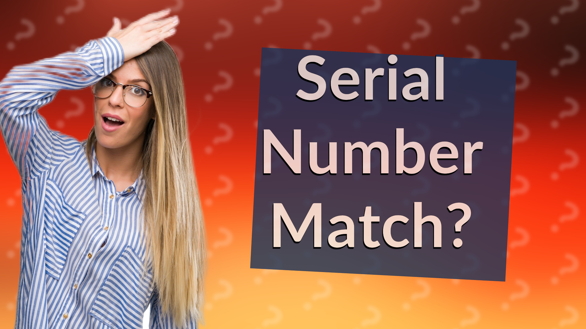 Serial Number Match?
