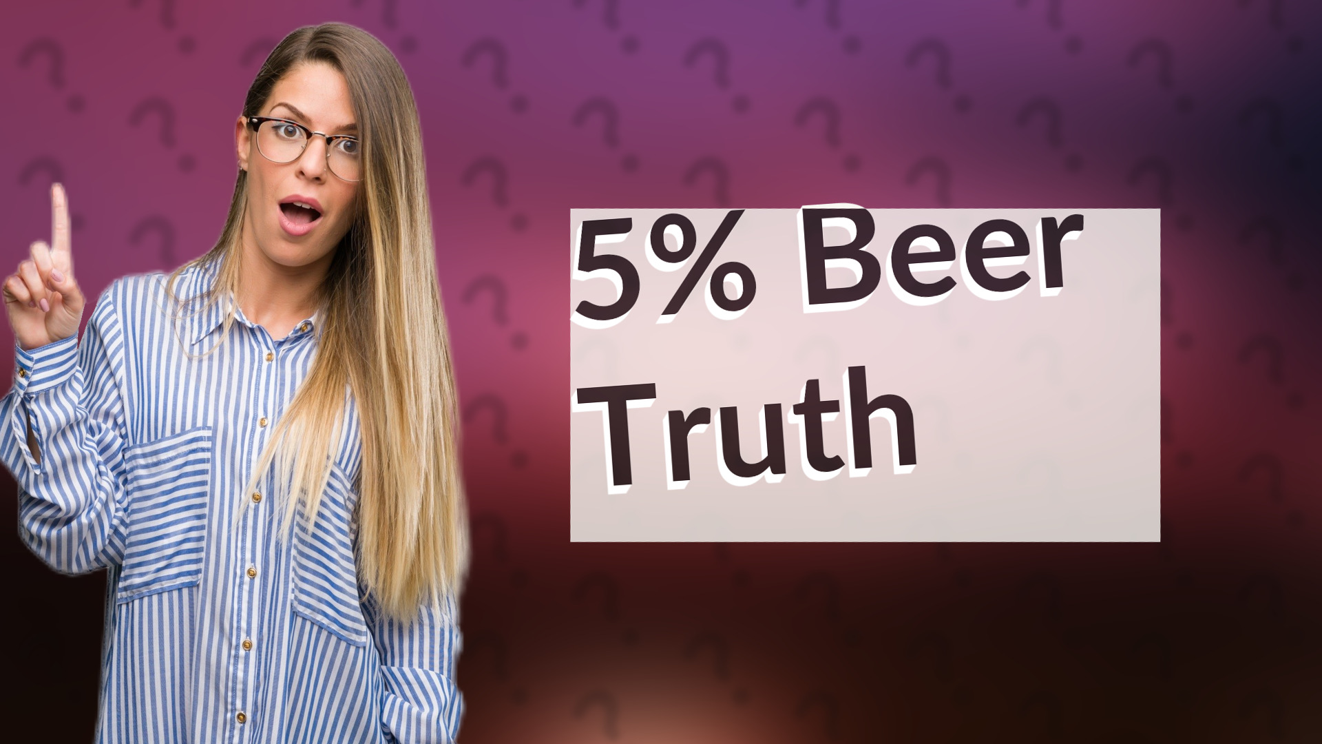 5% Beer Truth