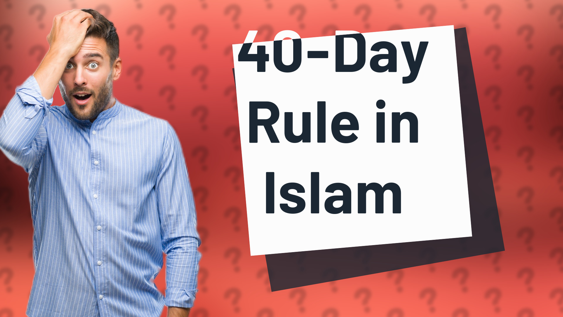 40-Day Rule in Islam