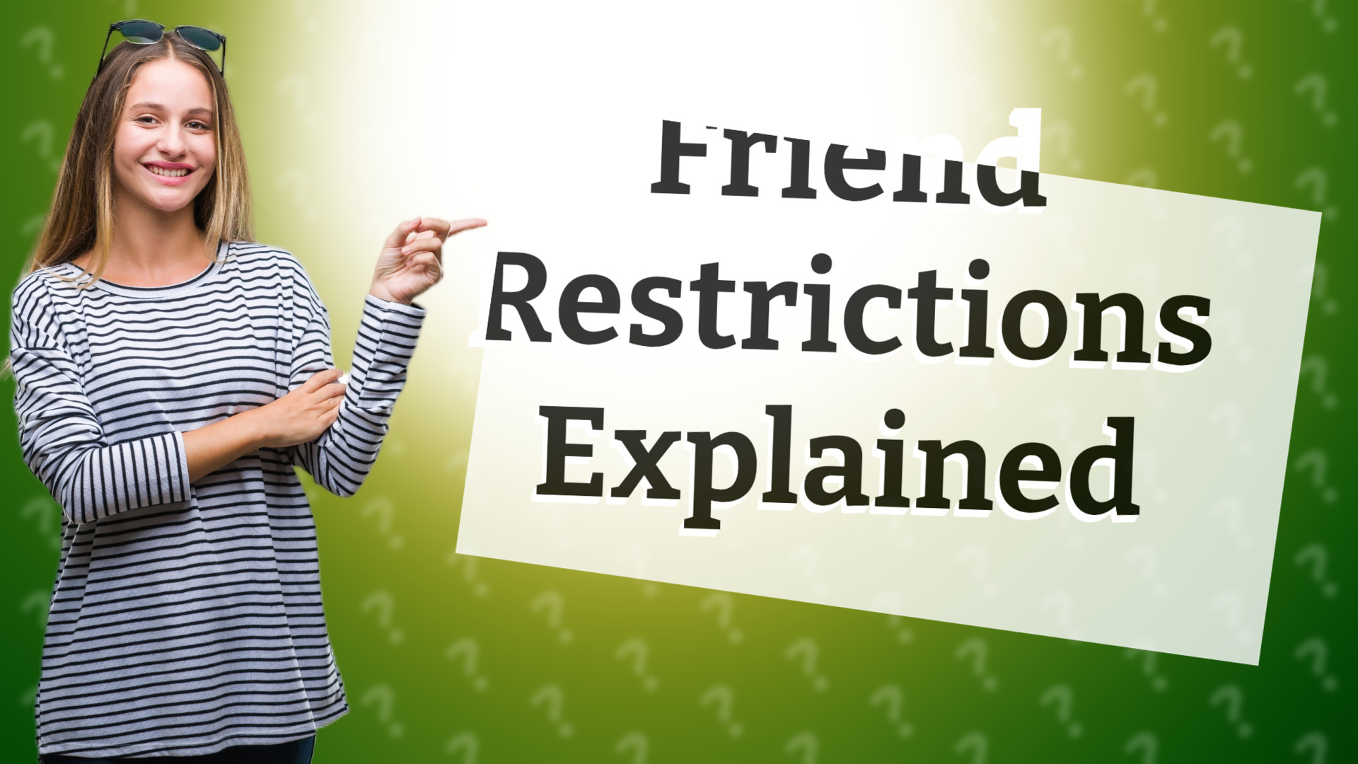 Friend Restrictions Explained