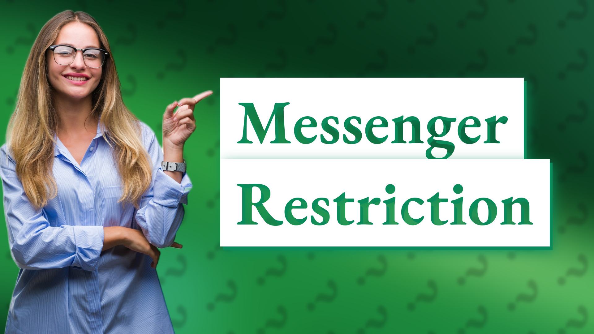 Messenger Restriction