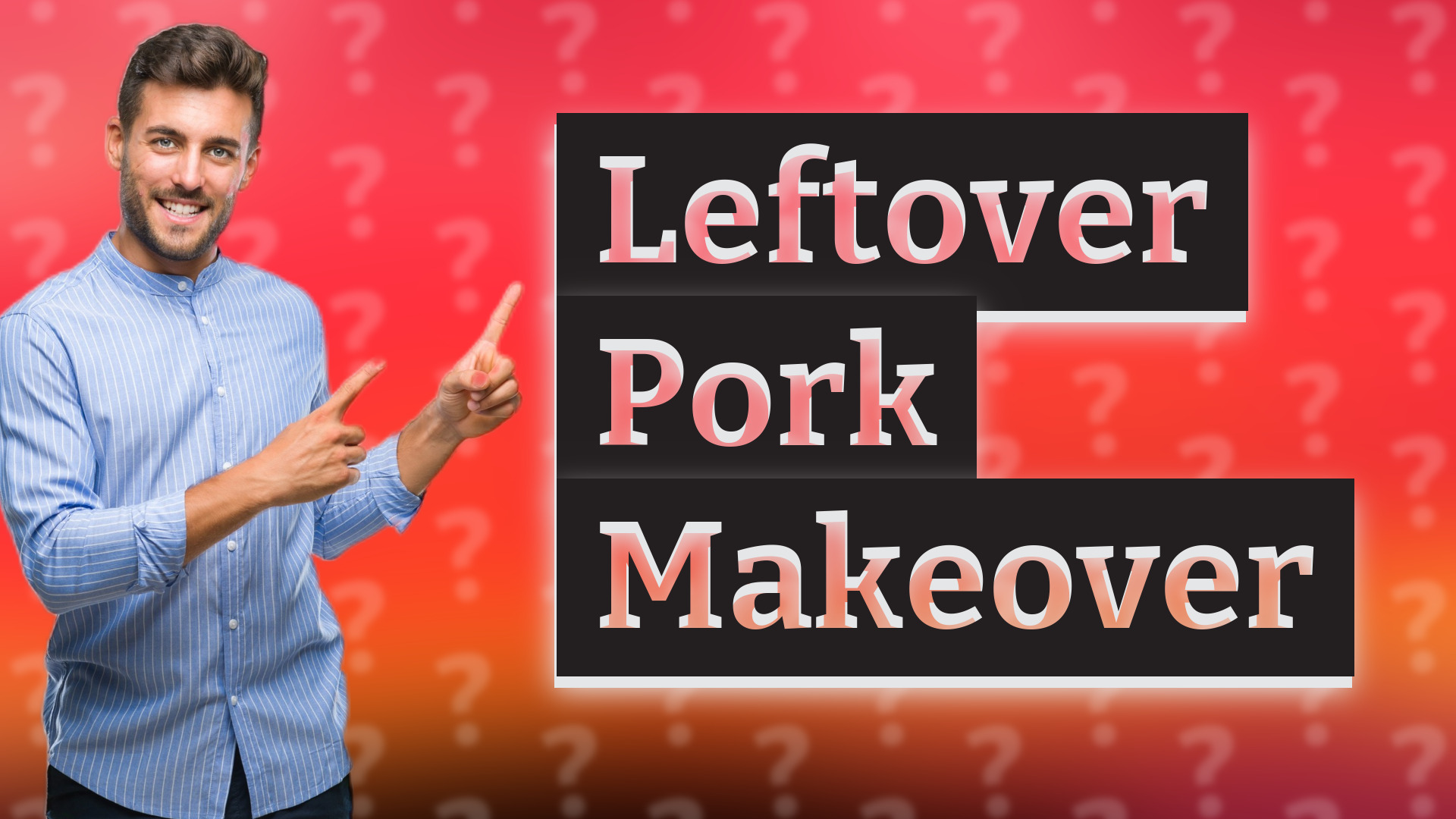 Leftover Pork Makeover