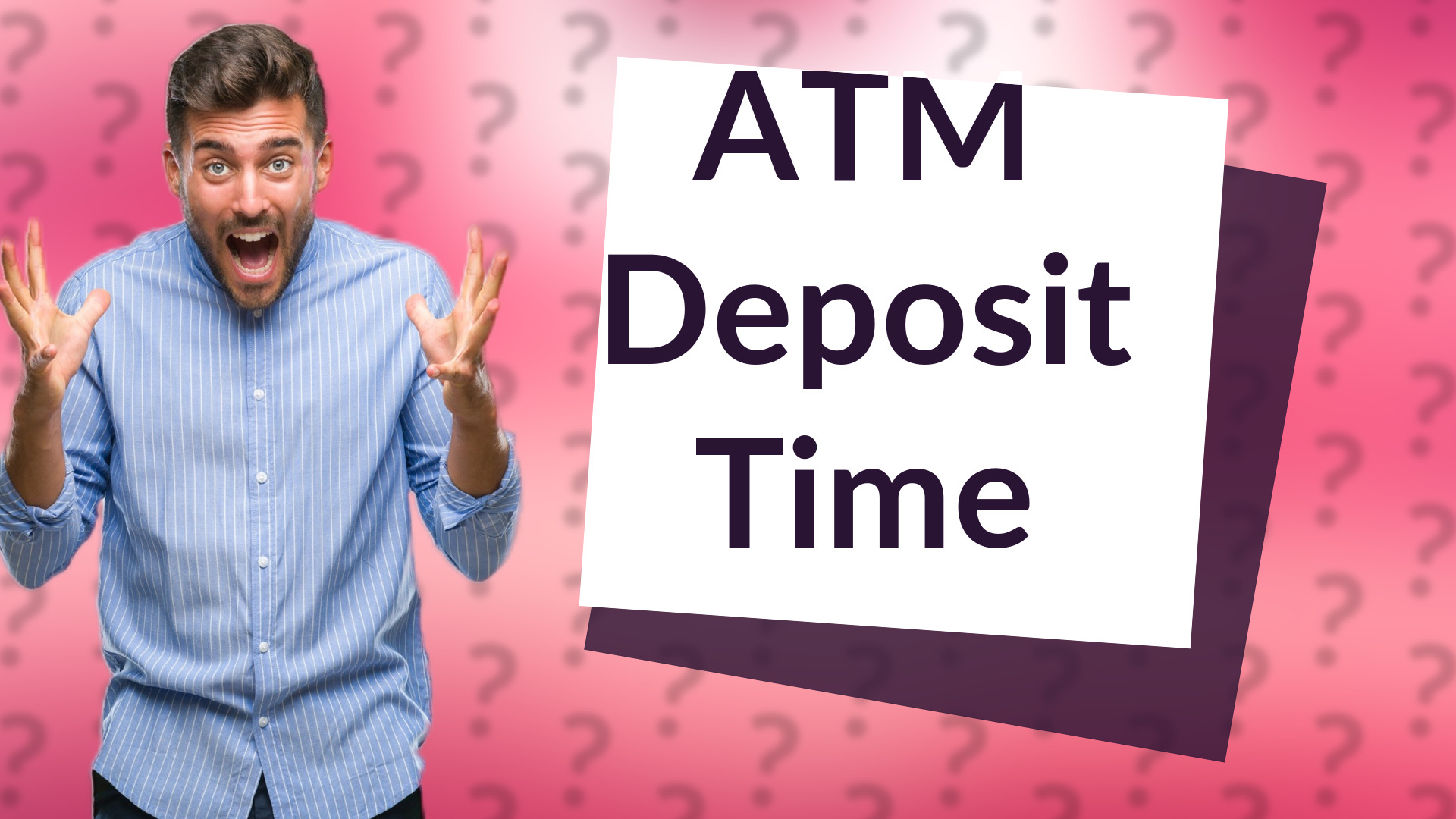 ATM Deposit Time