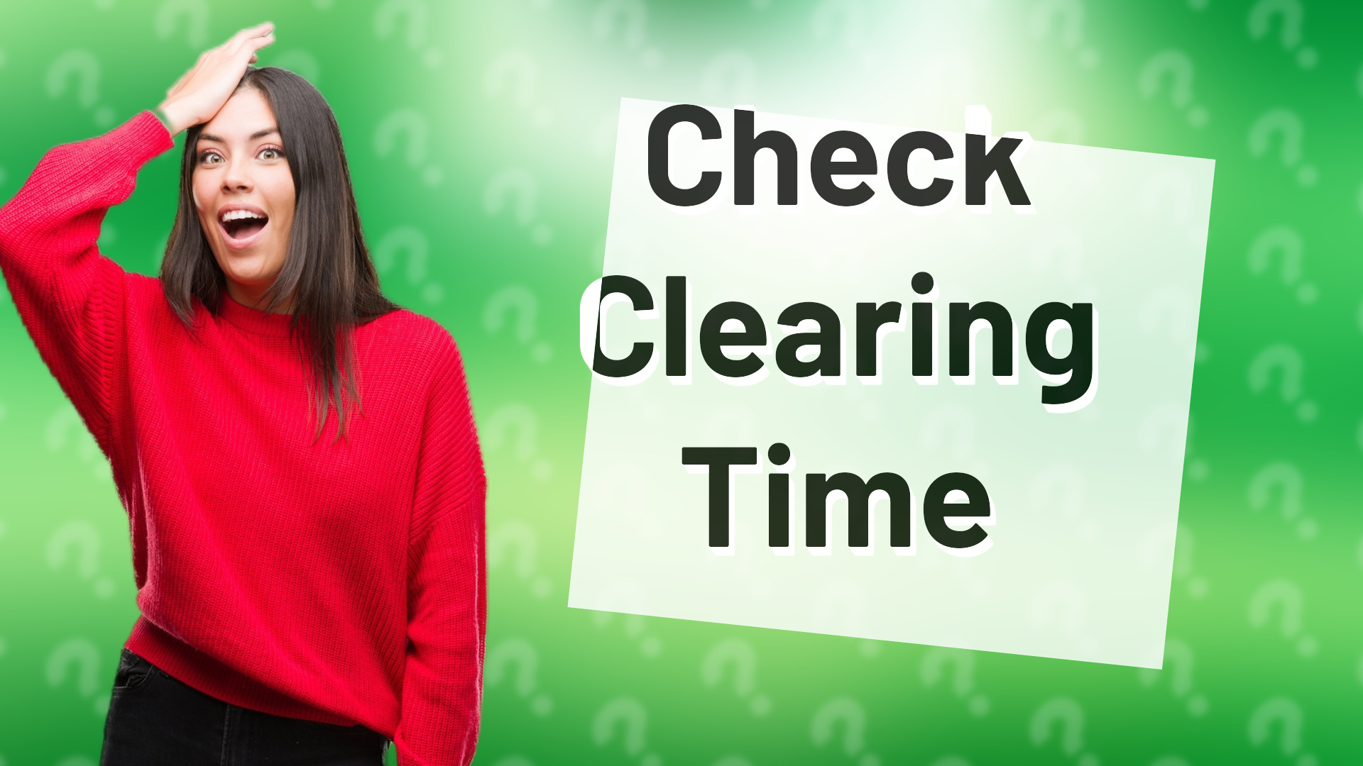 Check Clearing Time