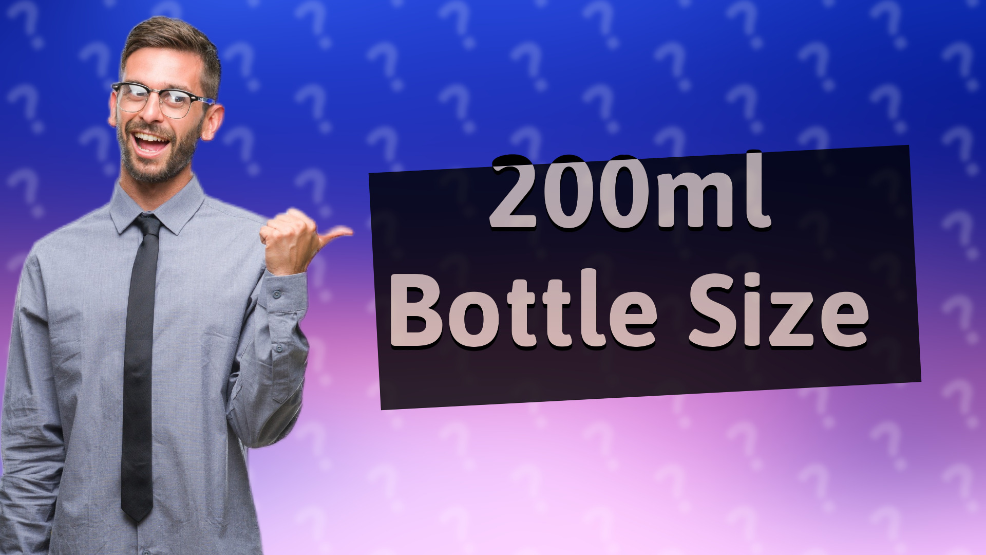200ml Bottle Size