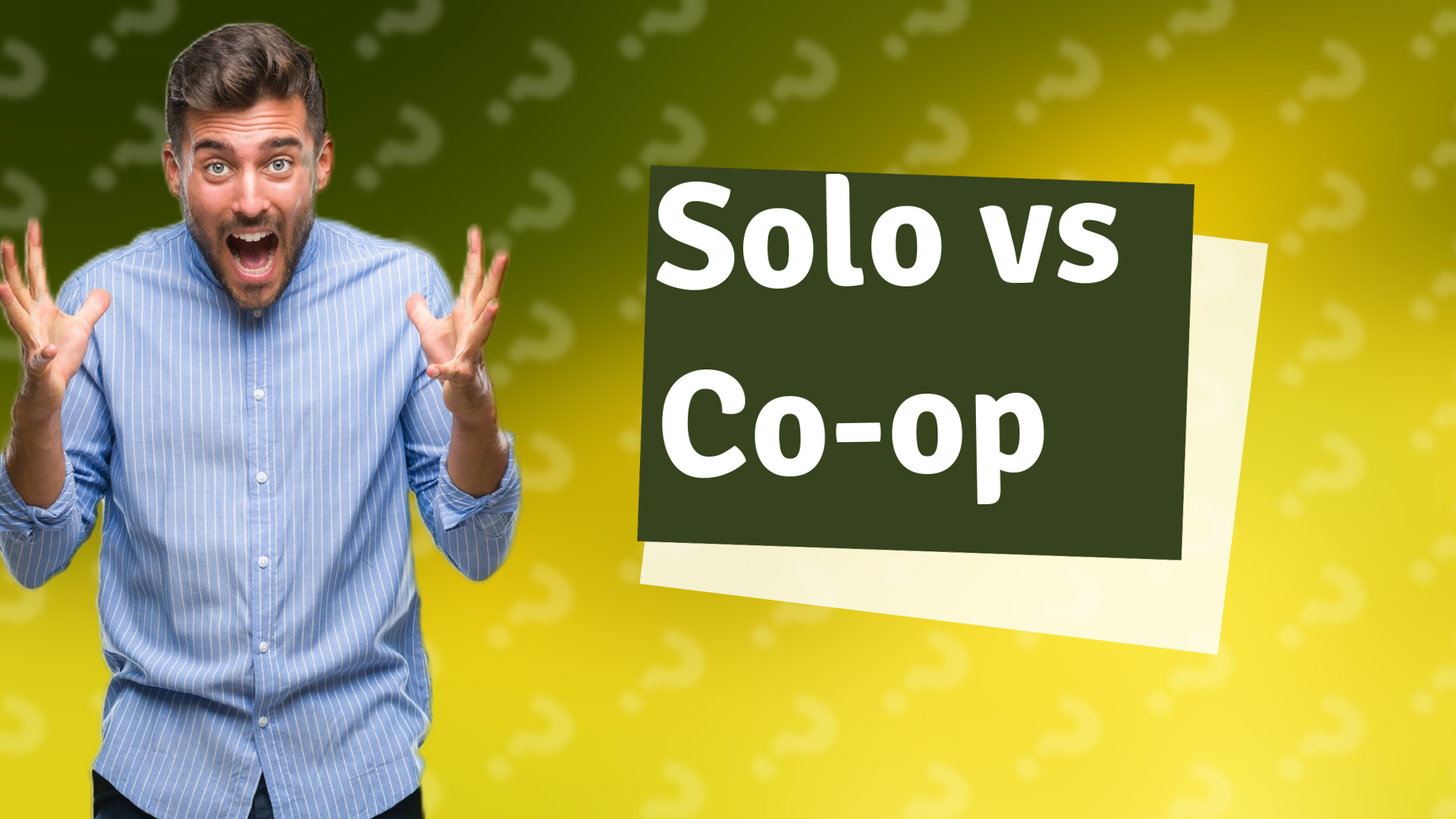Solo vs Co-op
