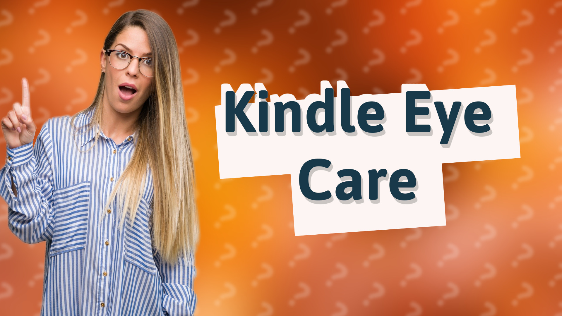 Kindle Eye Care