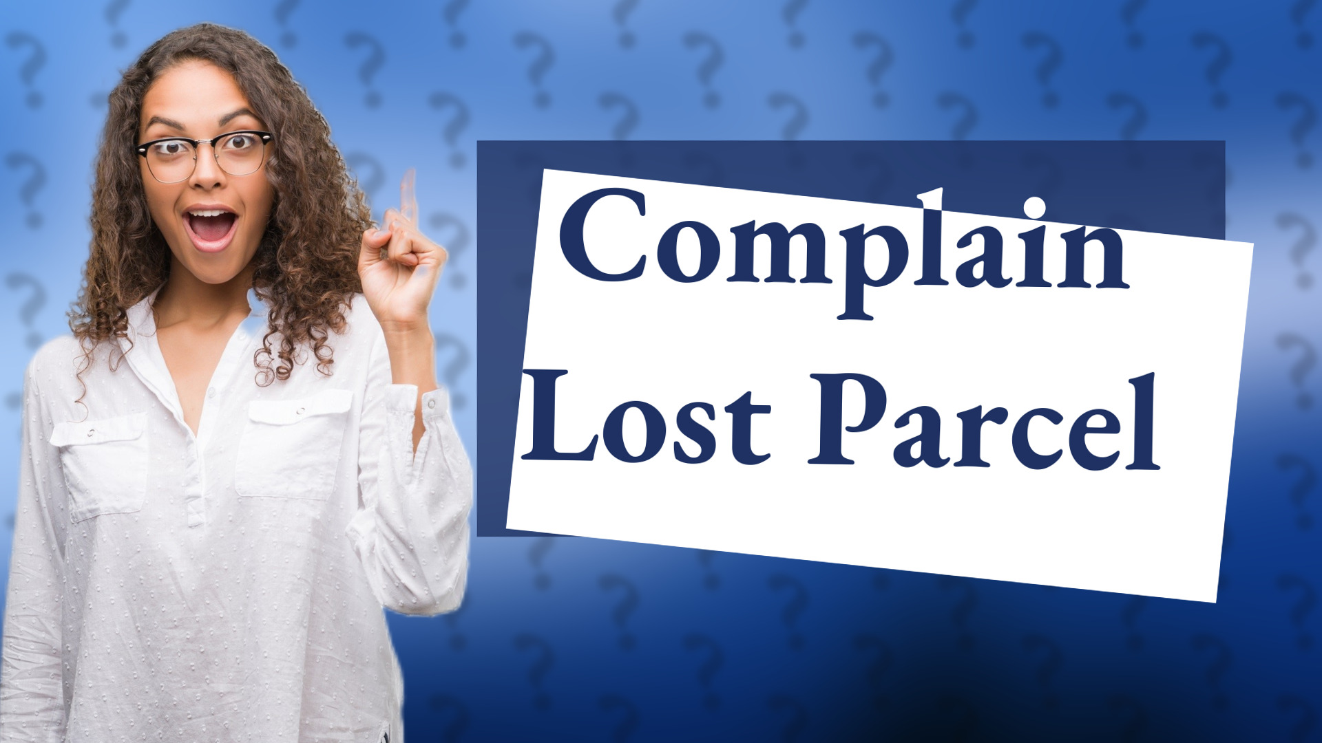 Complain Lost Parcel