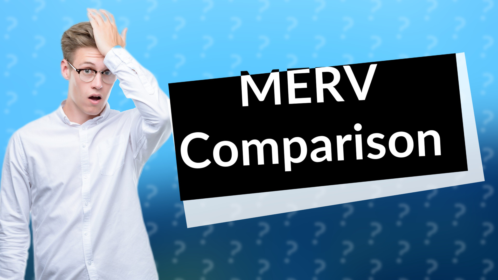 MERV Comparison