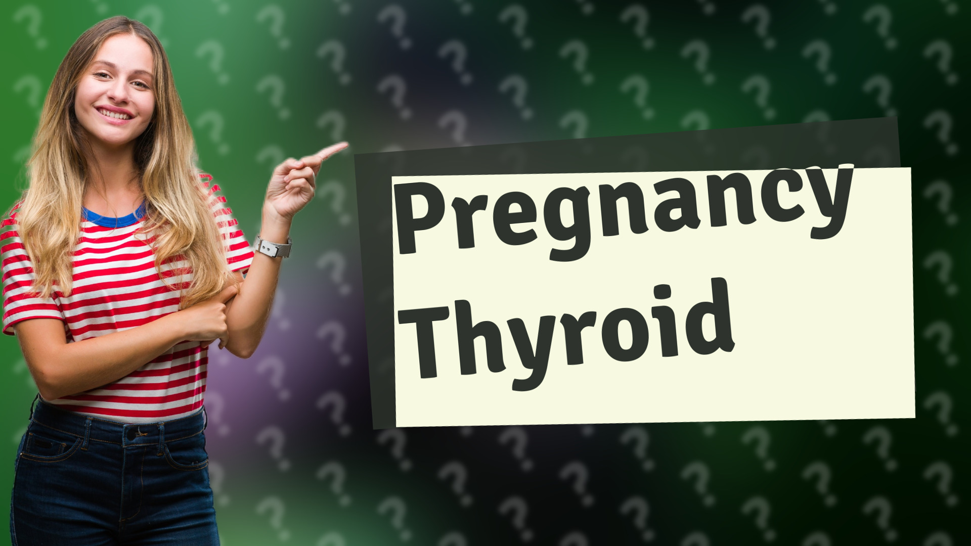 Pregnancy Thyroid